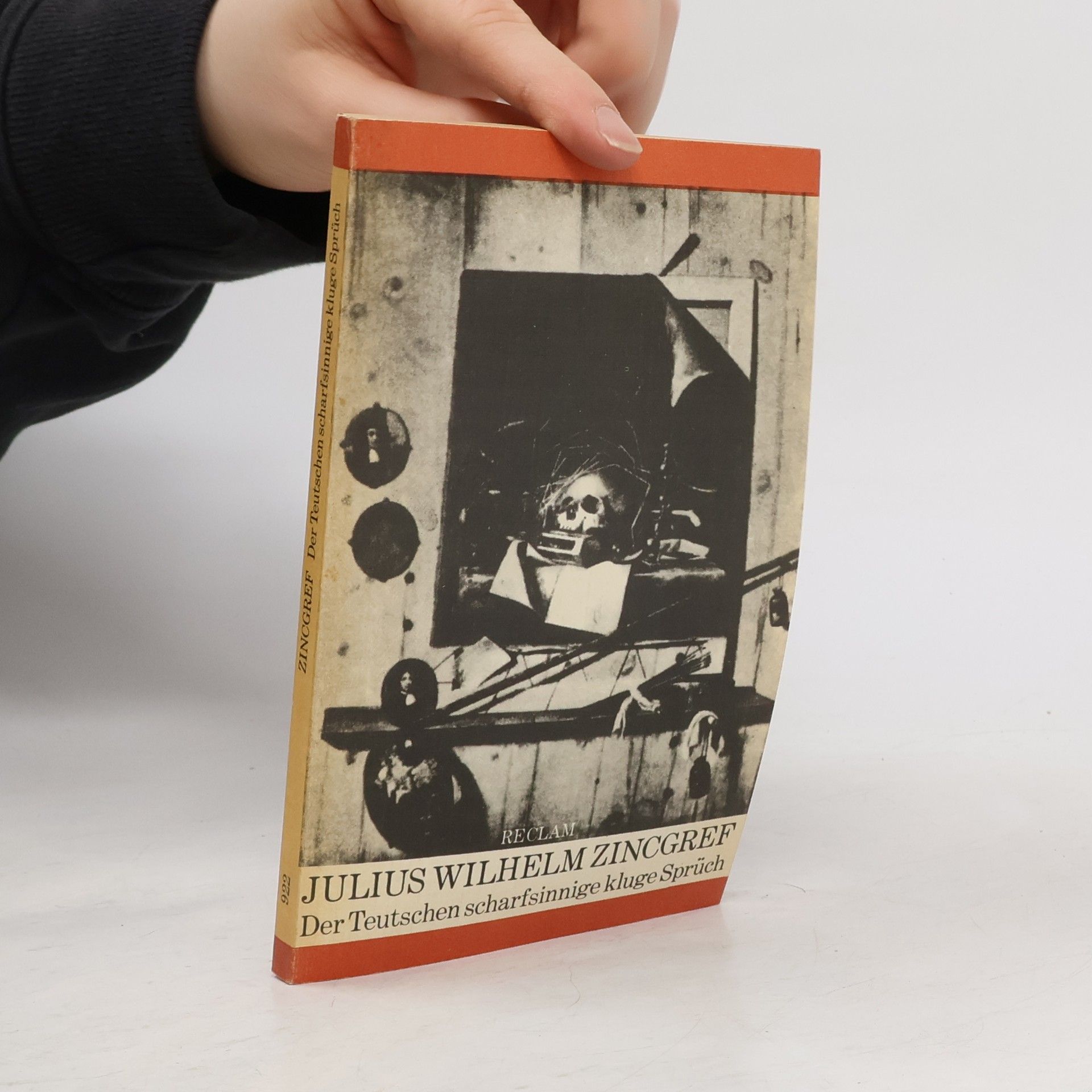 Julius Wilhelm Zincgref Der Teutschen scharfsinnige kluge Sprüch