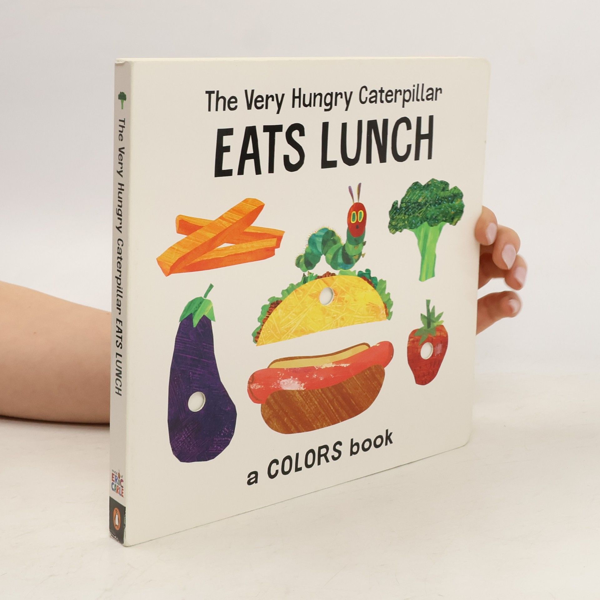 Eric Carle The Very Hungry Caterpillar Eats Lunch