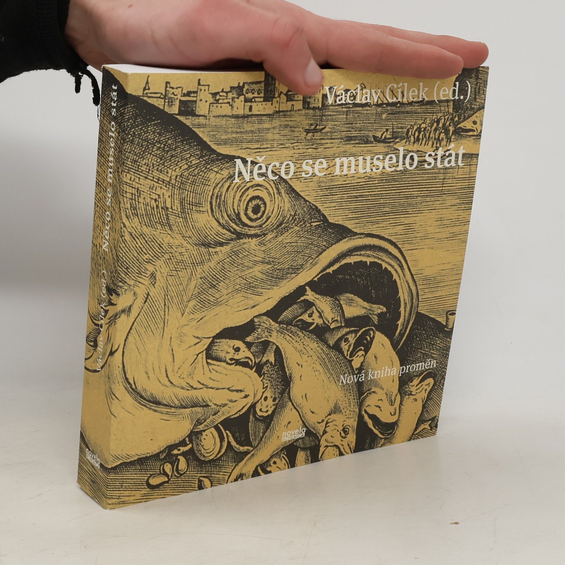 Václav Cílek Něco se muselo stát