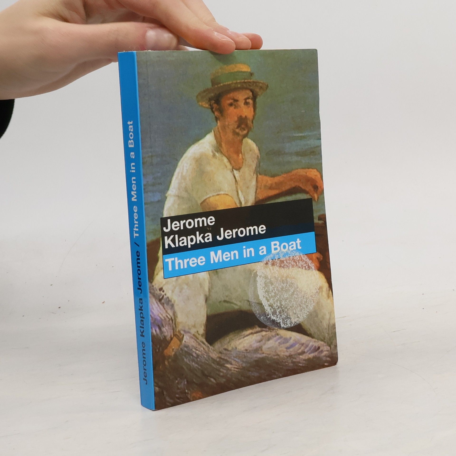 Jerome Klapka Jerome Three men in a boat: To say nothing of the dog