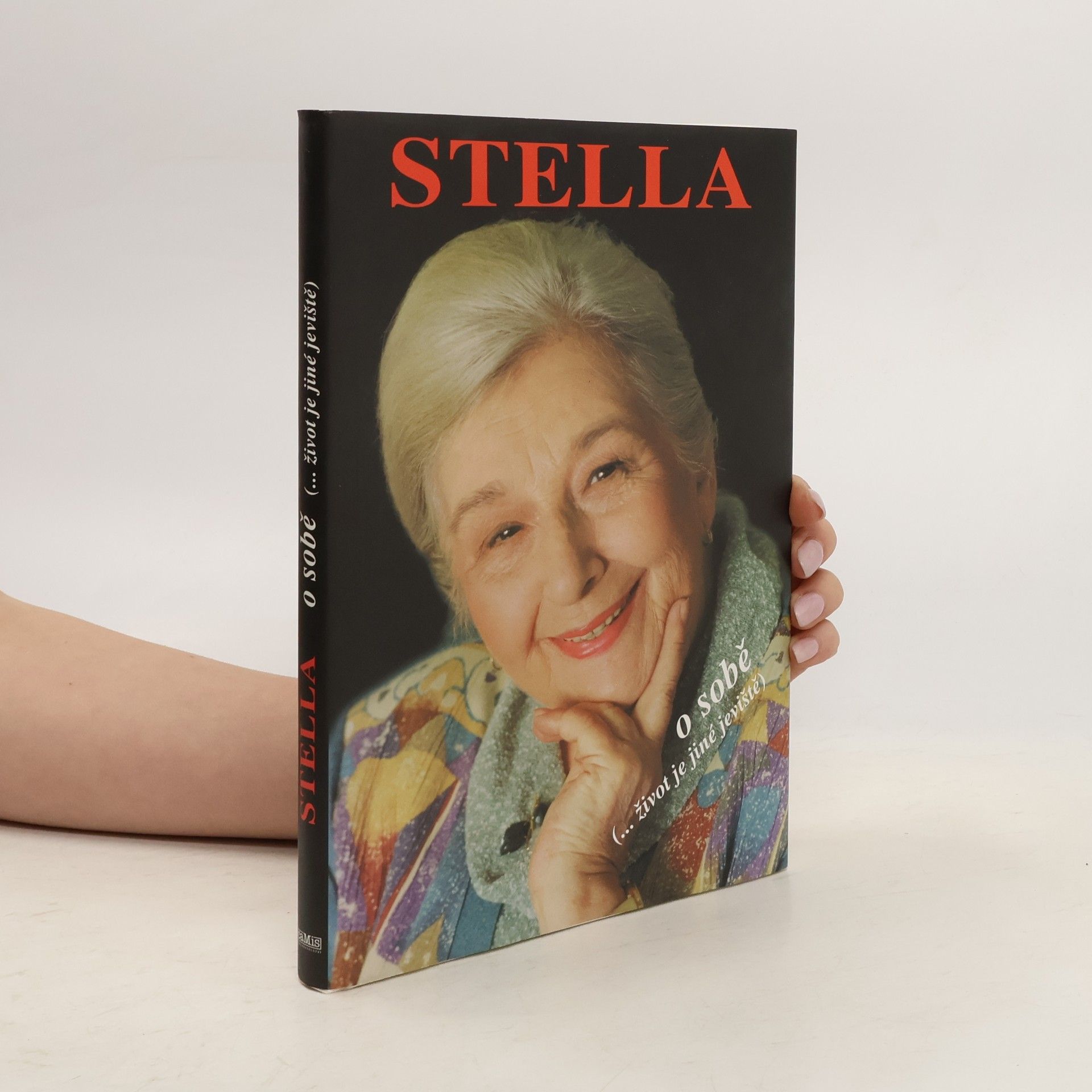 Stella Zázvorková Stella o sobě. (...život je jiné jeviště)