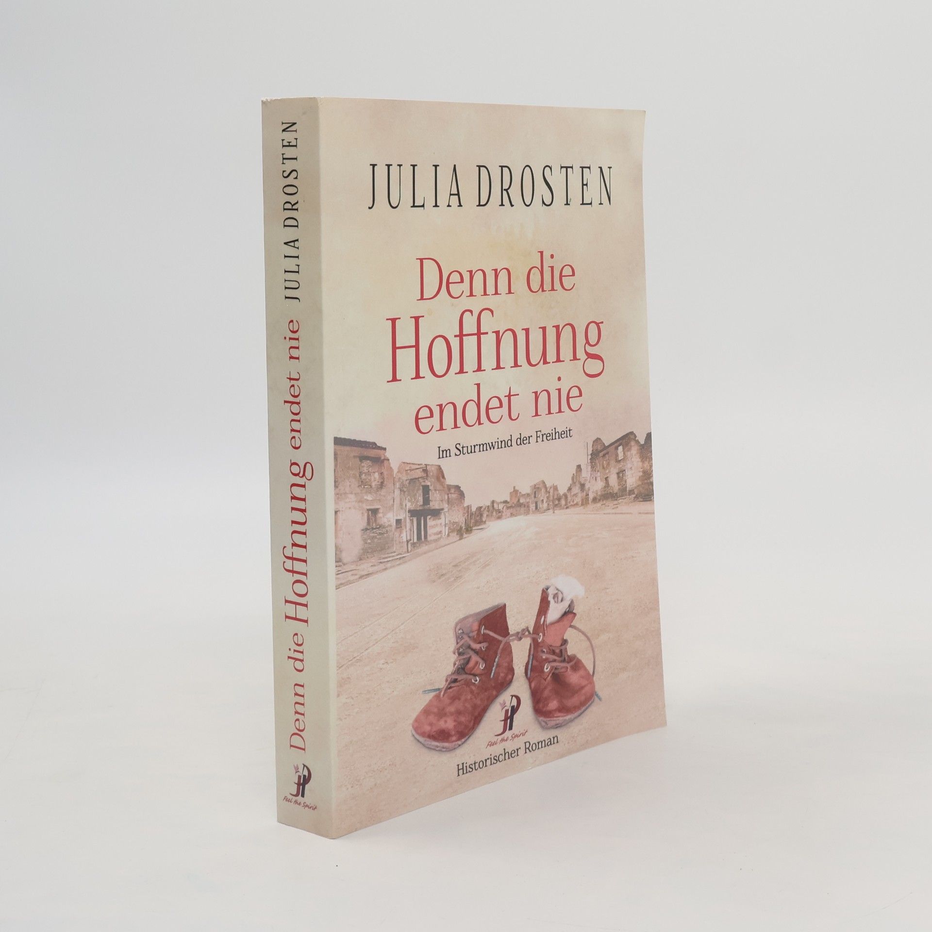 Julia Drosten Denn die Hoffnung endet nie