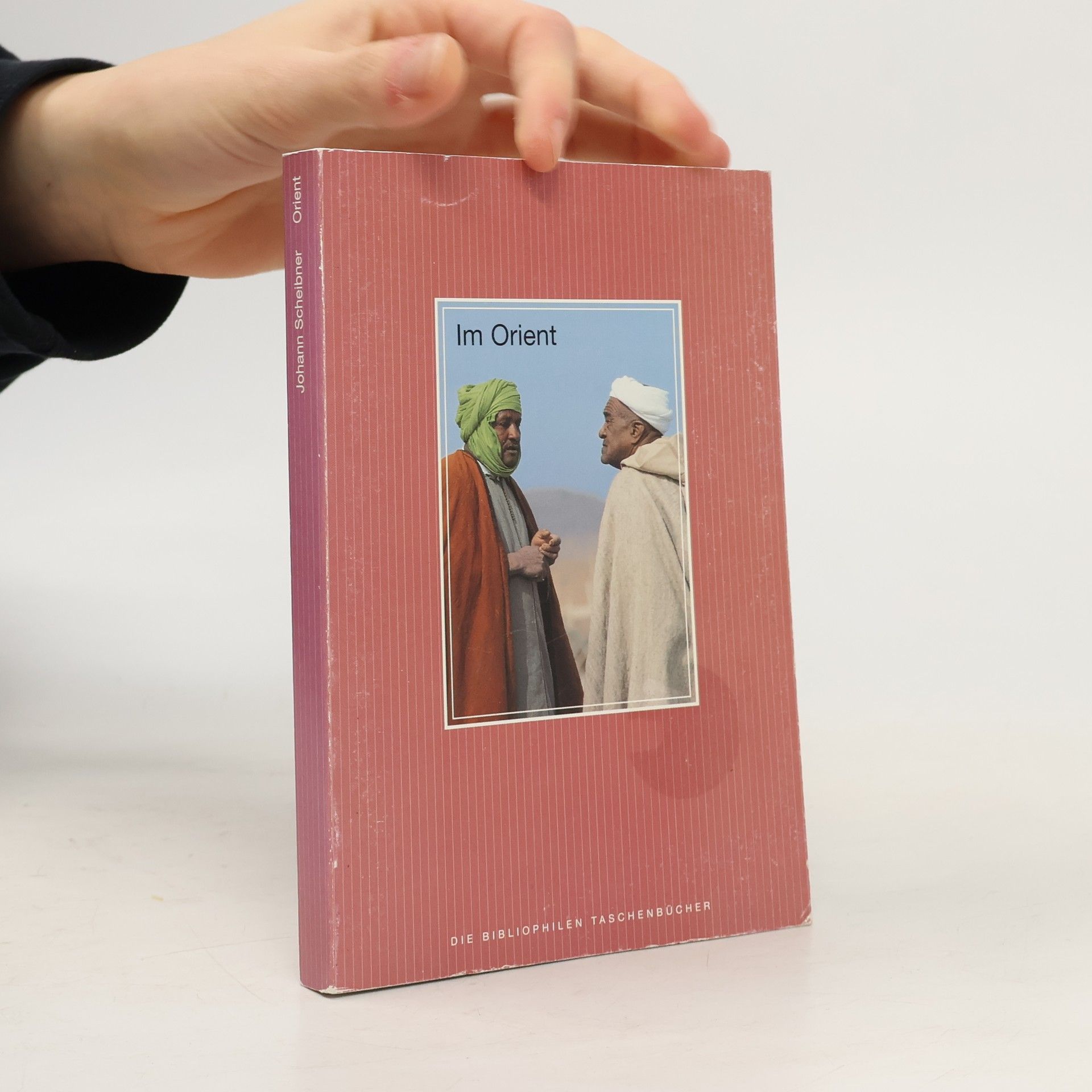Johannes Scheibner Im Orient