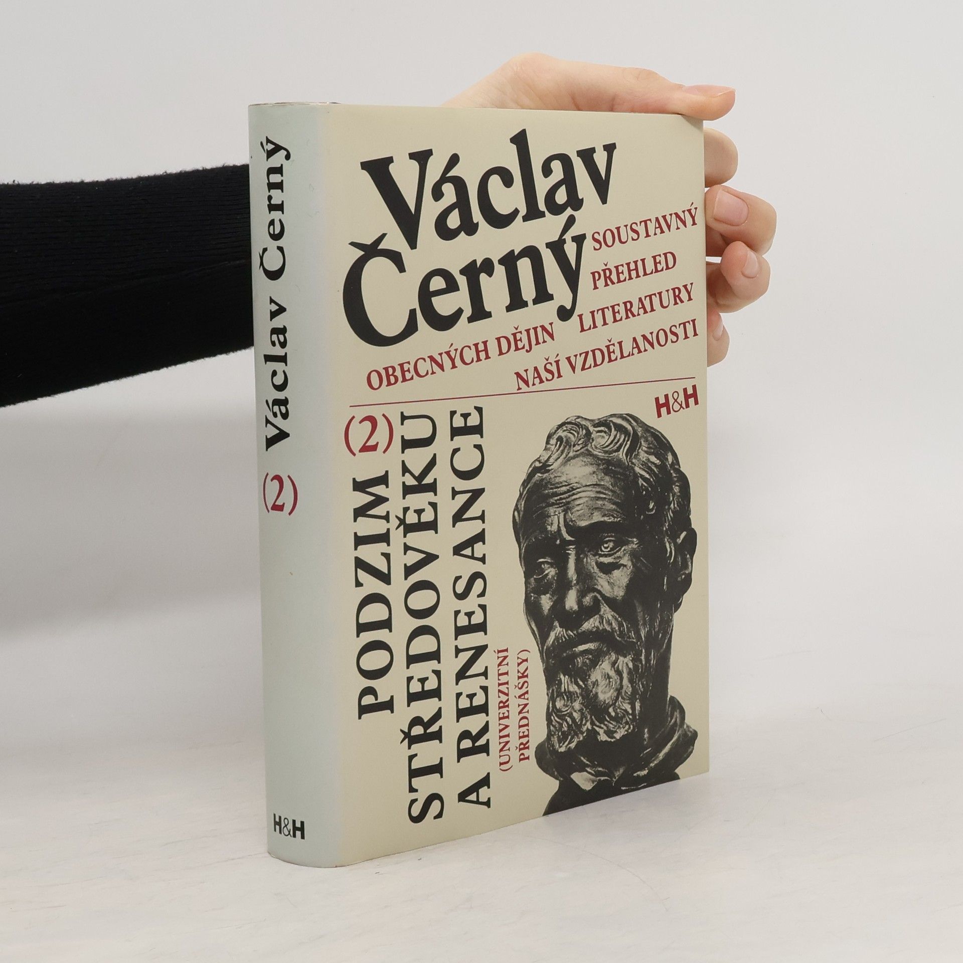 Václav Černý Soustavný přehled obecných dějin literatury naší vzdělanosti. 2, Podzim středověku a renesance