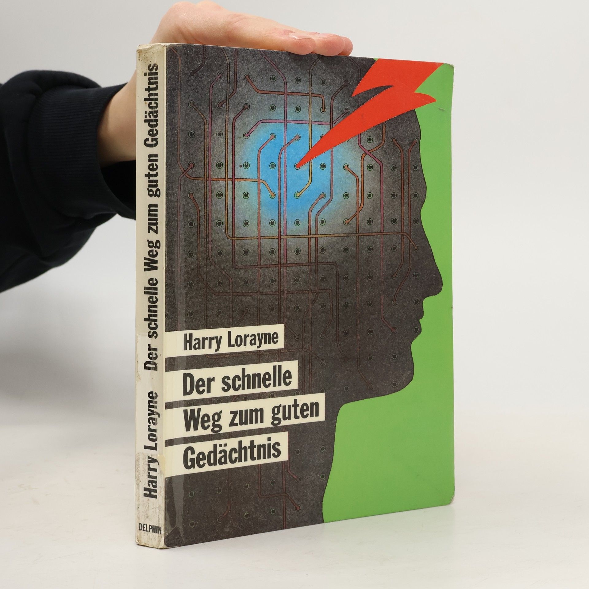 Harry Lorayne Der schnelle Weg zum guten Gedächtnis