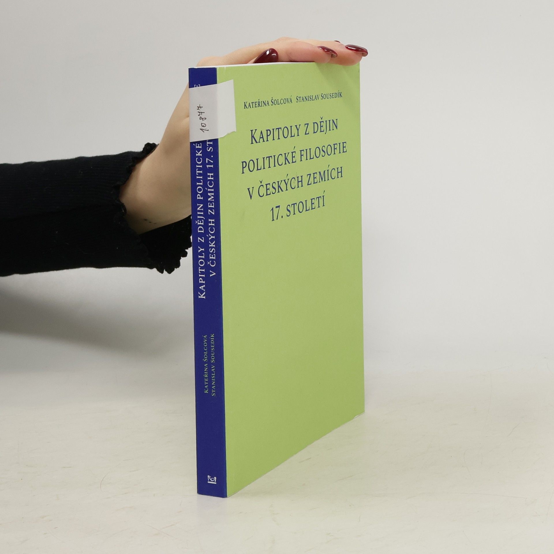 Stanislav Sousedík Kapitoly z dějin politické filosofie v českých zemích 17. století