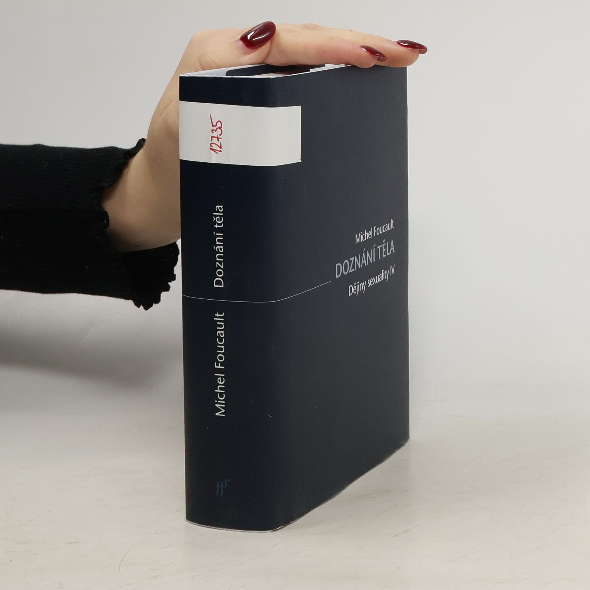 Michel Foucault Dějiny sexuality. IV, Doznání těla