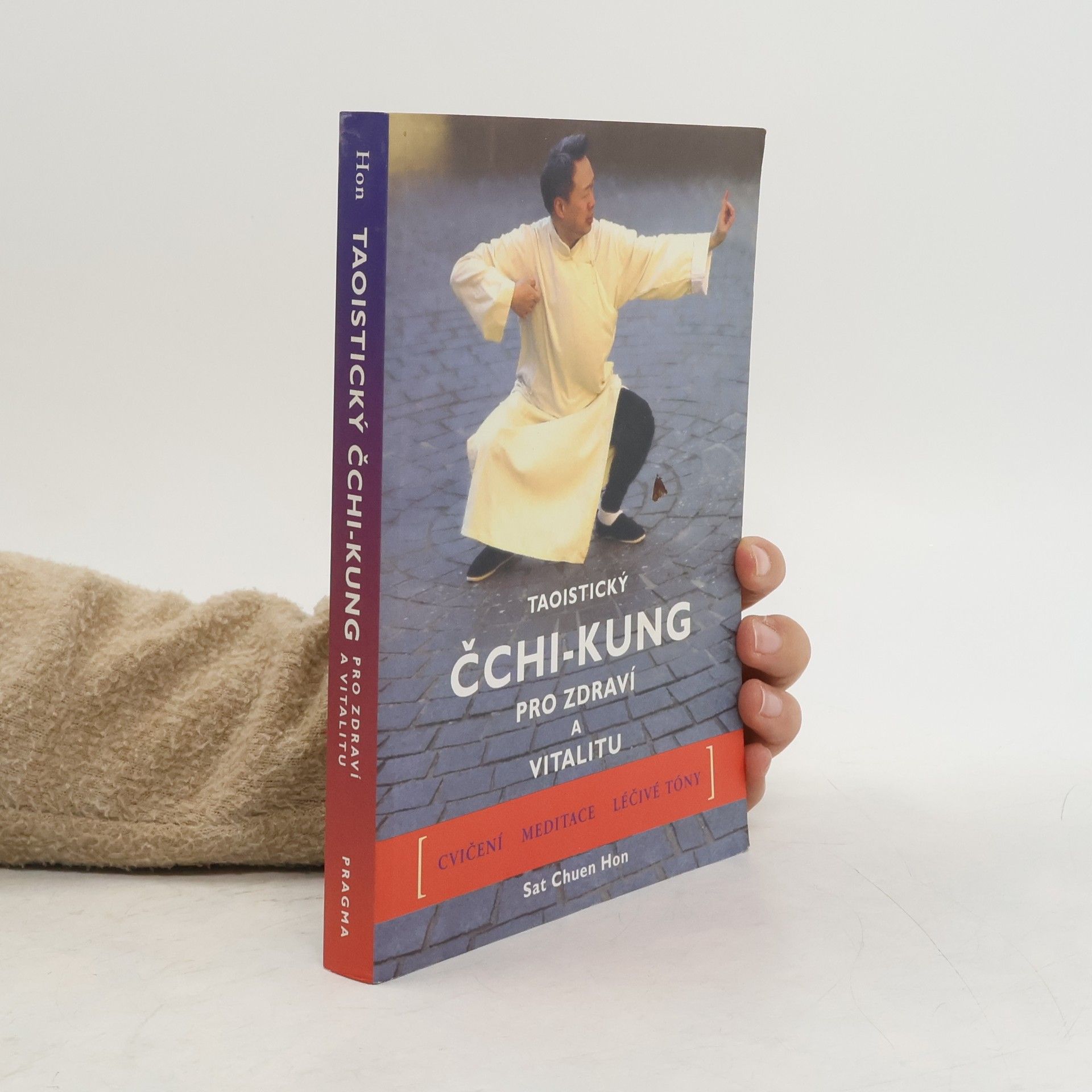 Sat Chuen Hon Taoistický čchi-kung pro zdraví a vitalitu