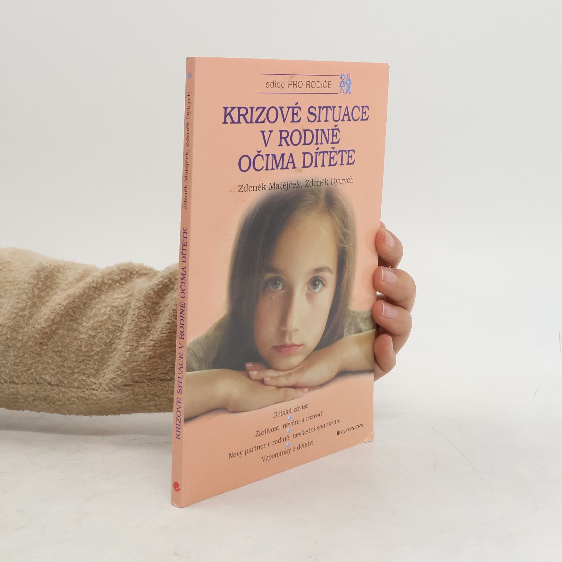 Zdeněk Matějček Krizové situace v rodině očima dítěte