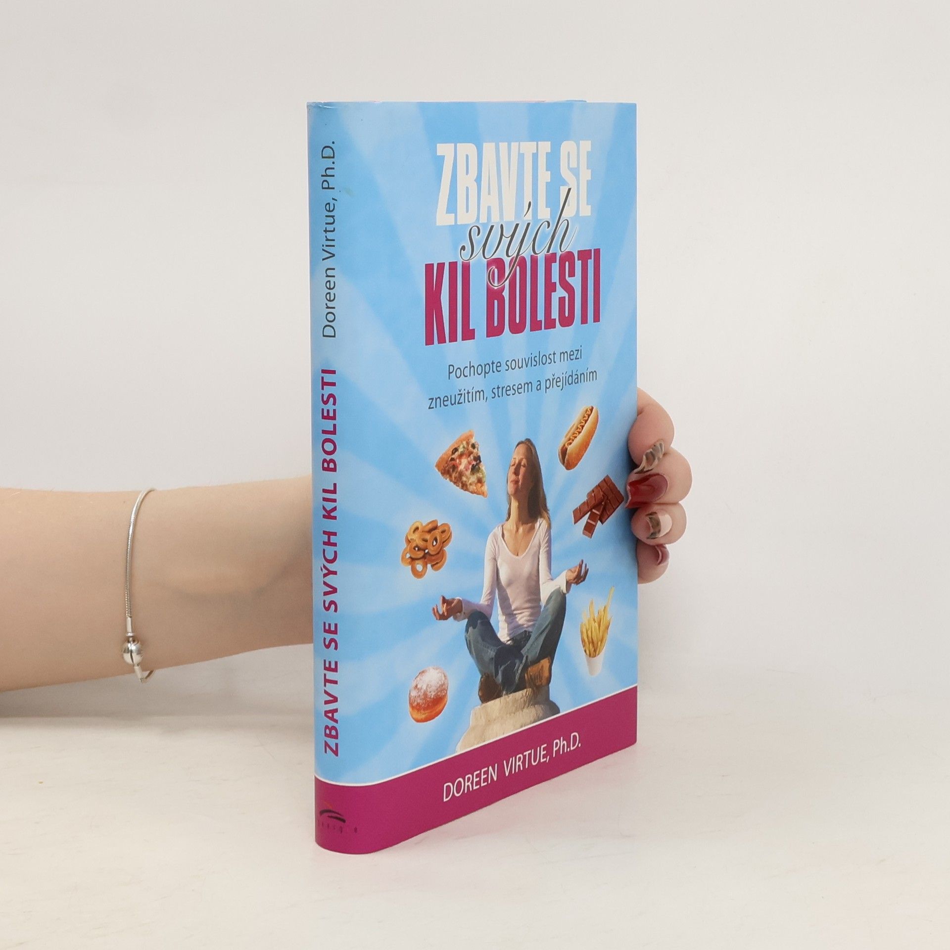 Doreen Virtue Zbavte se svých kil bolesti