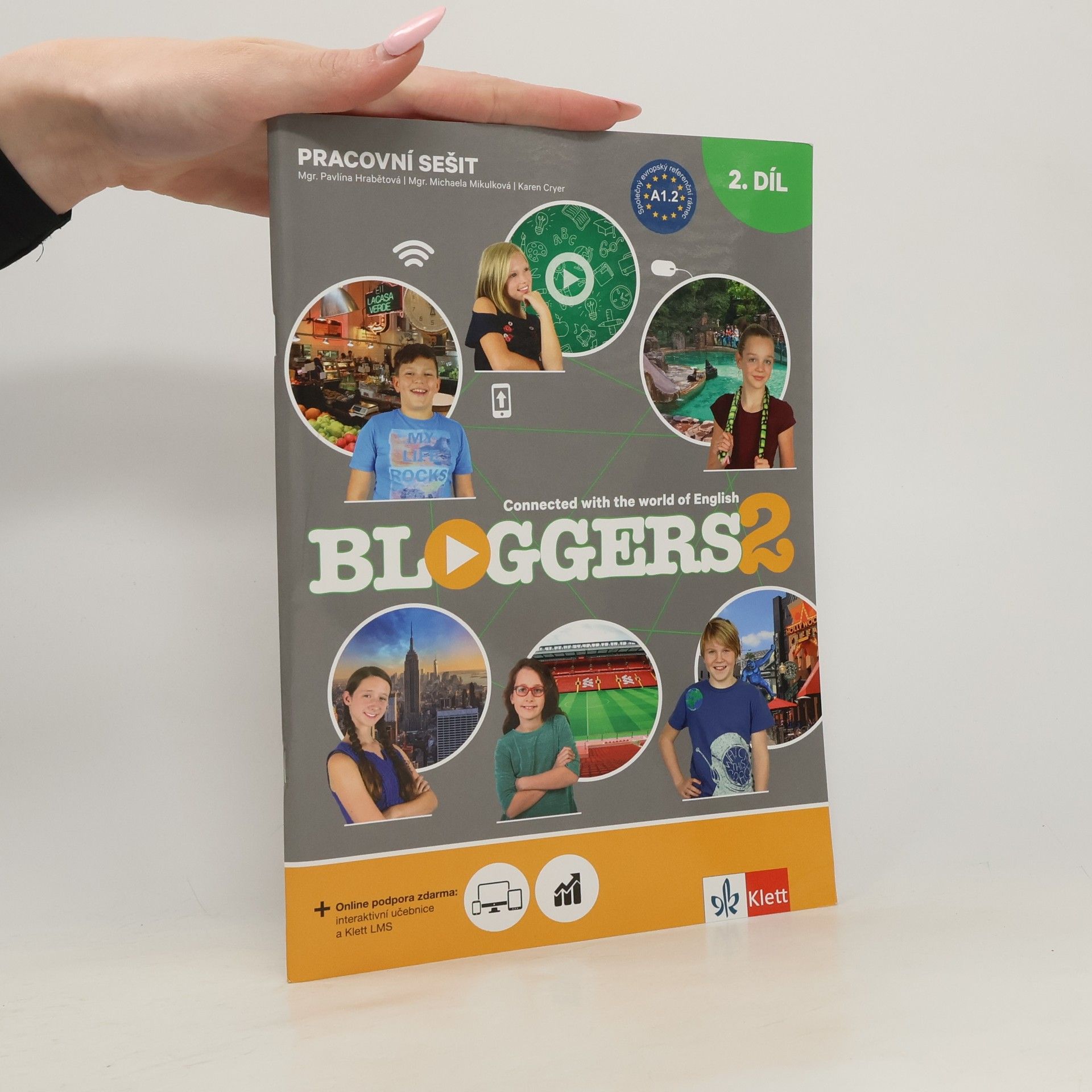 Michaela Mikulková Bloggers 2 : Connected With The World of English. Pracovní sešit 2