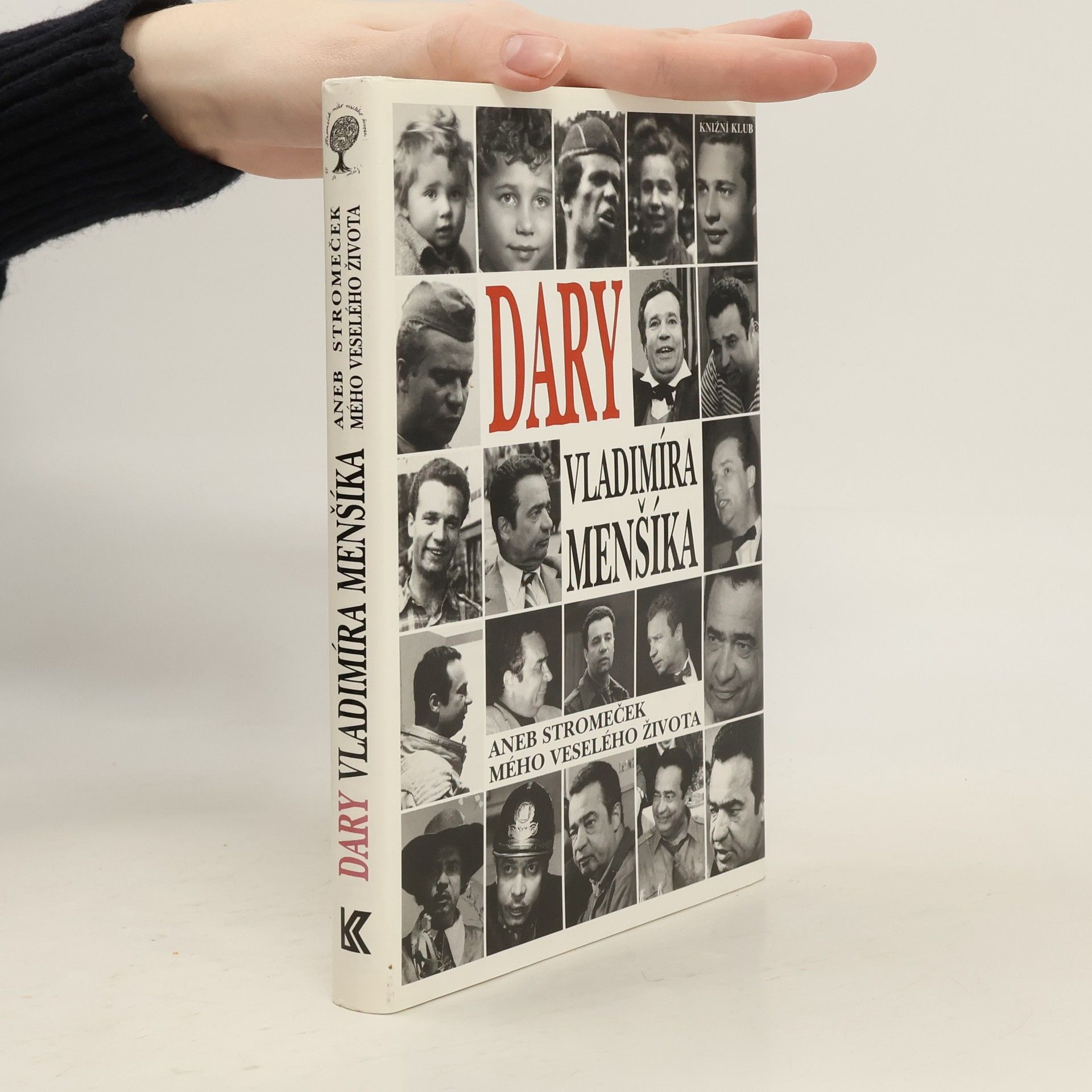 Vladimír Menšík Dary Vladimíra Menšíka, aneb, Stromeček mého veselého života