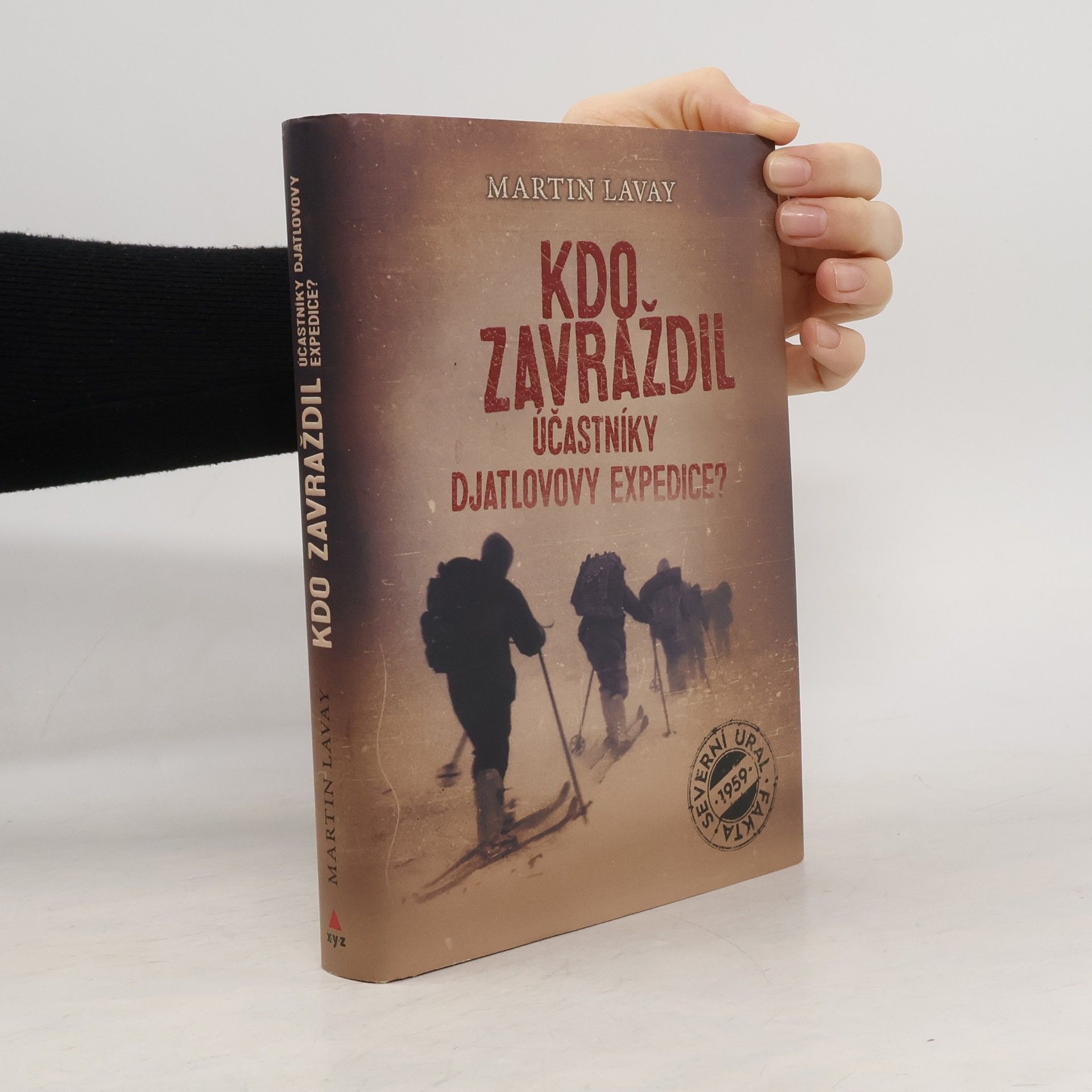 Martin Lavay Kdo zavraždil účastníky Djatlovovy expedice?