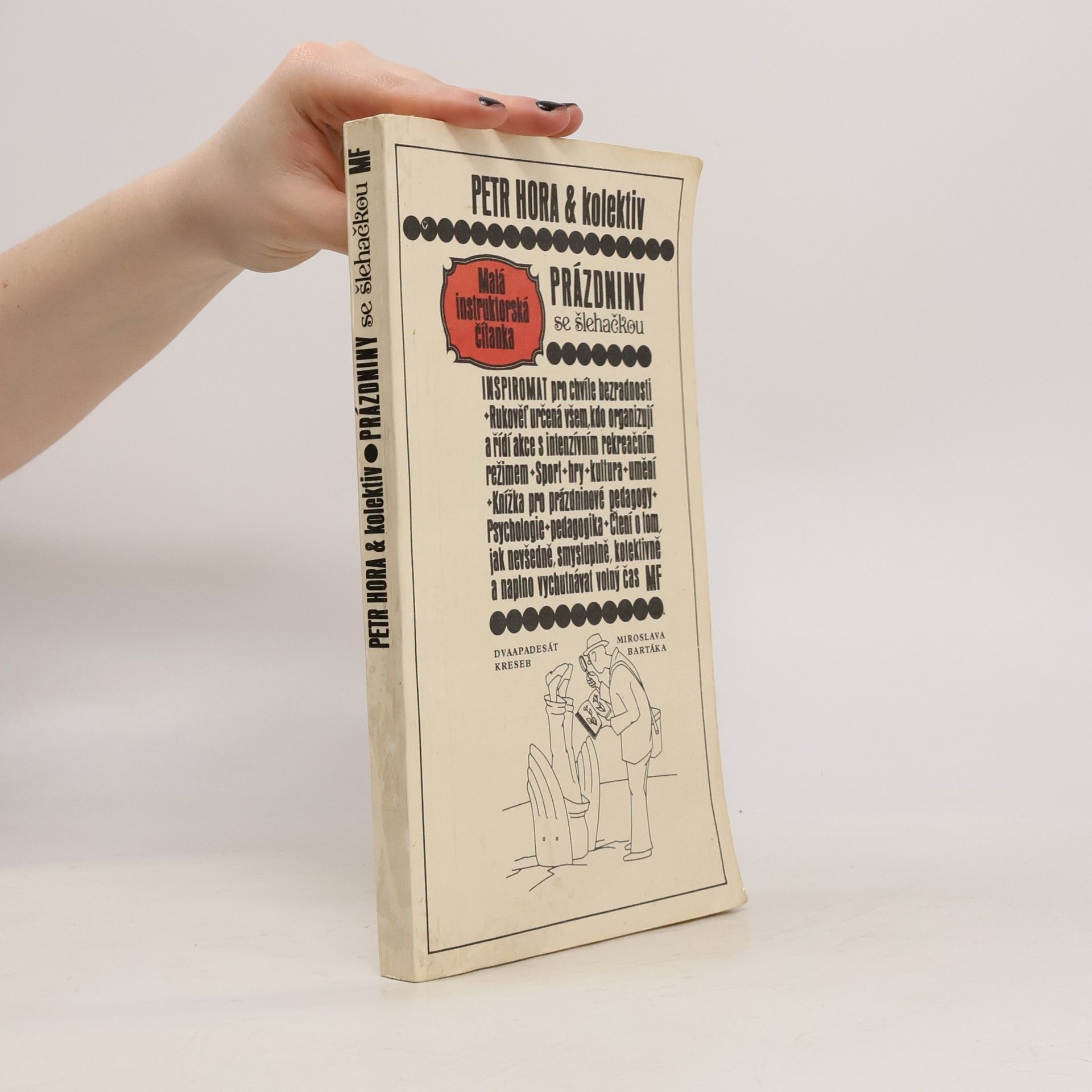 Petr Hořejš Prázdniny se šlehačkou. Malá instruktorská čítanka