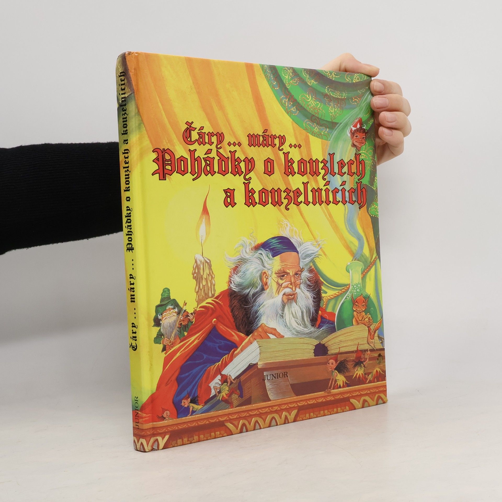 Eric Kincaid Čáry...máry..Pohádky o kouzlech a kouzelnících