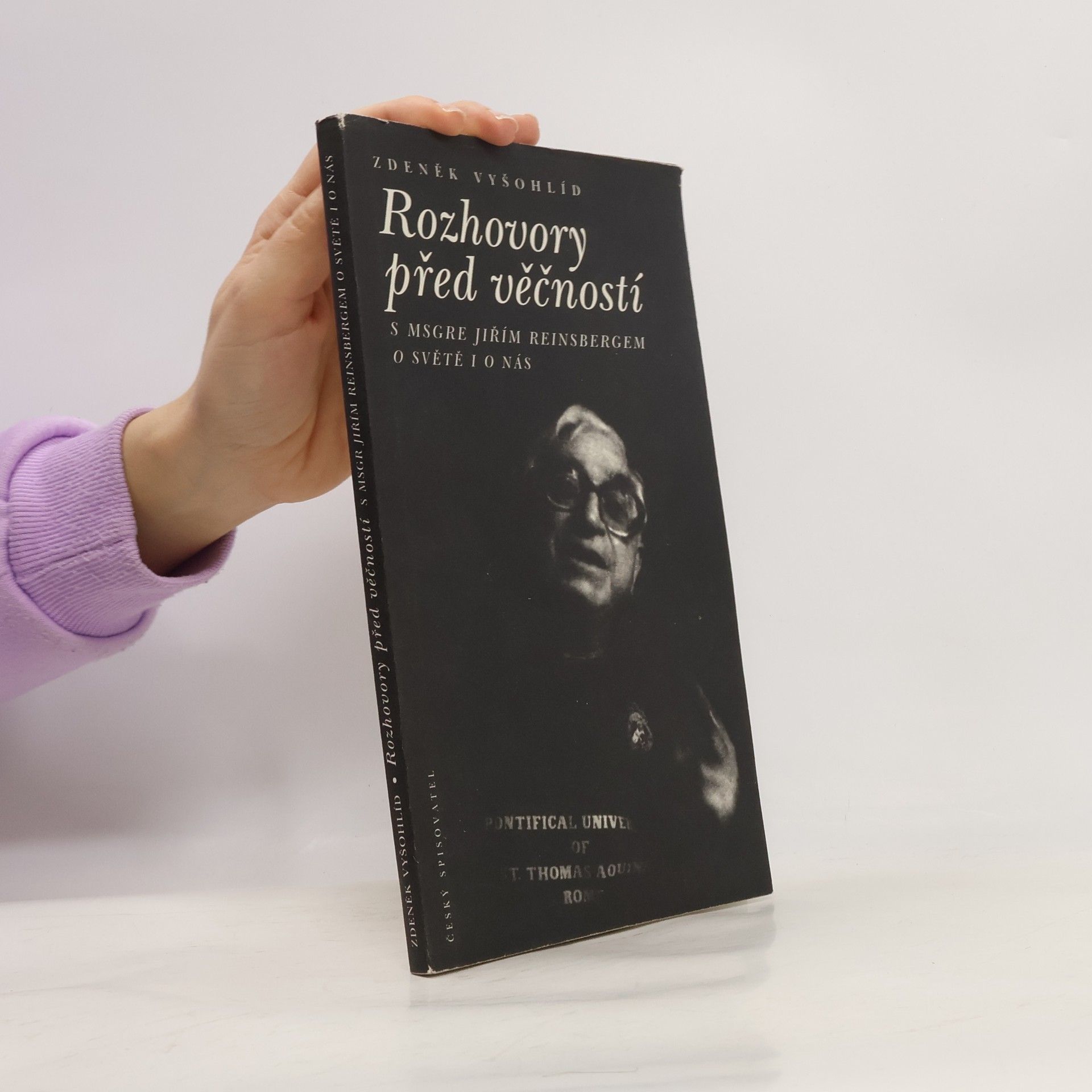 Zdeněk Vyšohlíd Rozhovory před věčností. S MSGRE Jiřím Reinsbergem o světě i o nás