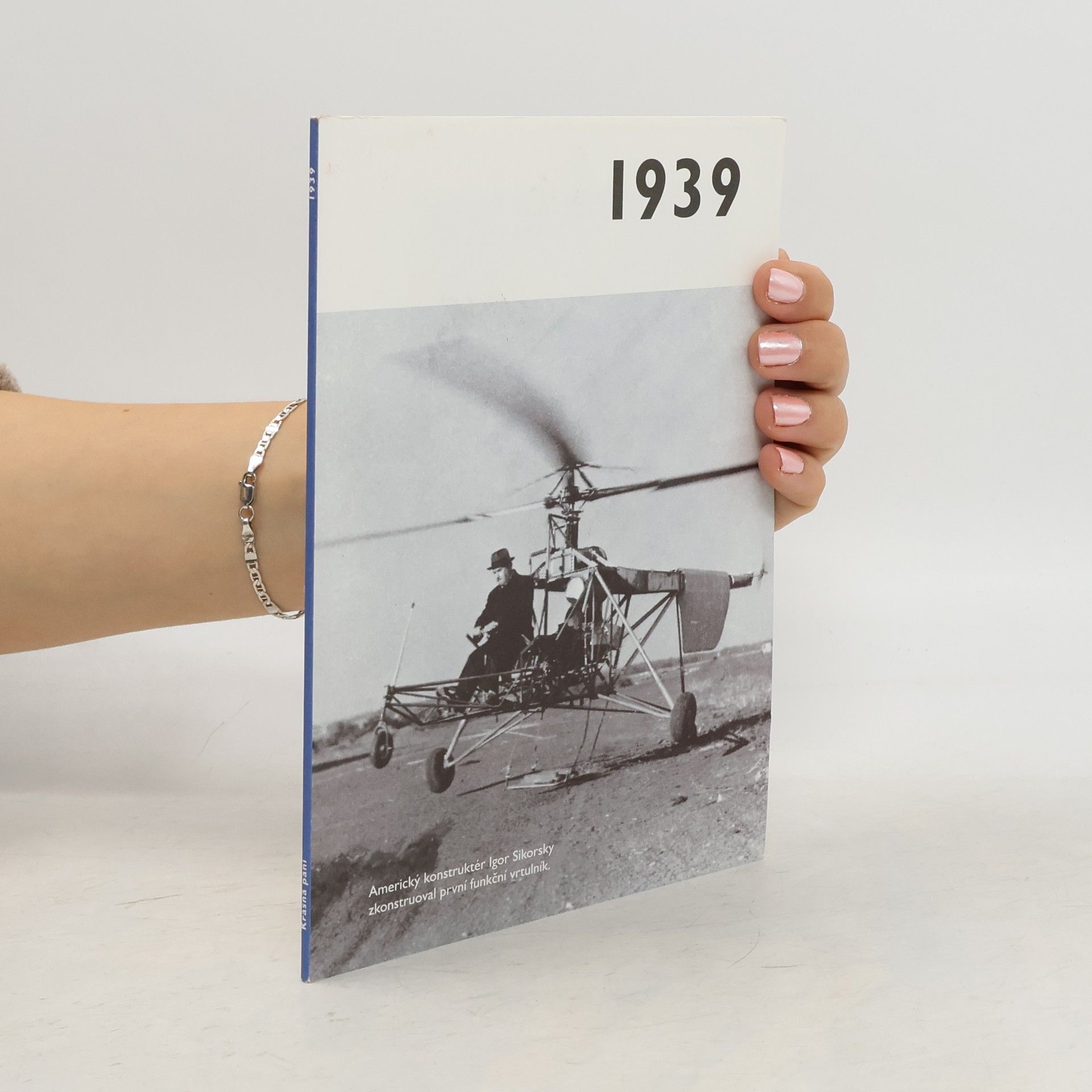 Various authors 1939 – Jaké to tenkrát bylo aneb Co se stalo v roce, kdy jste se narodili