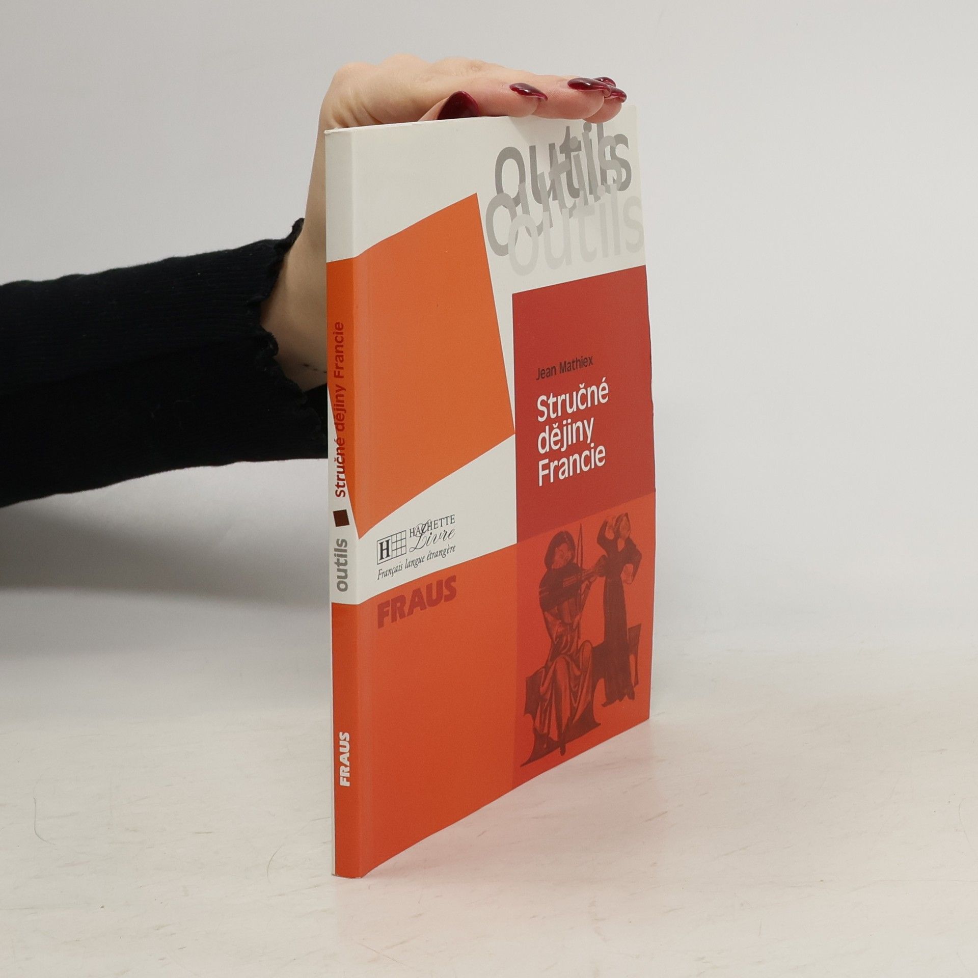 Jean Mathiex Stručné dějiny Francie