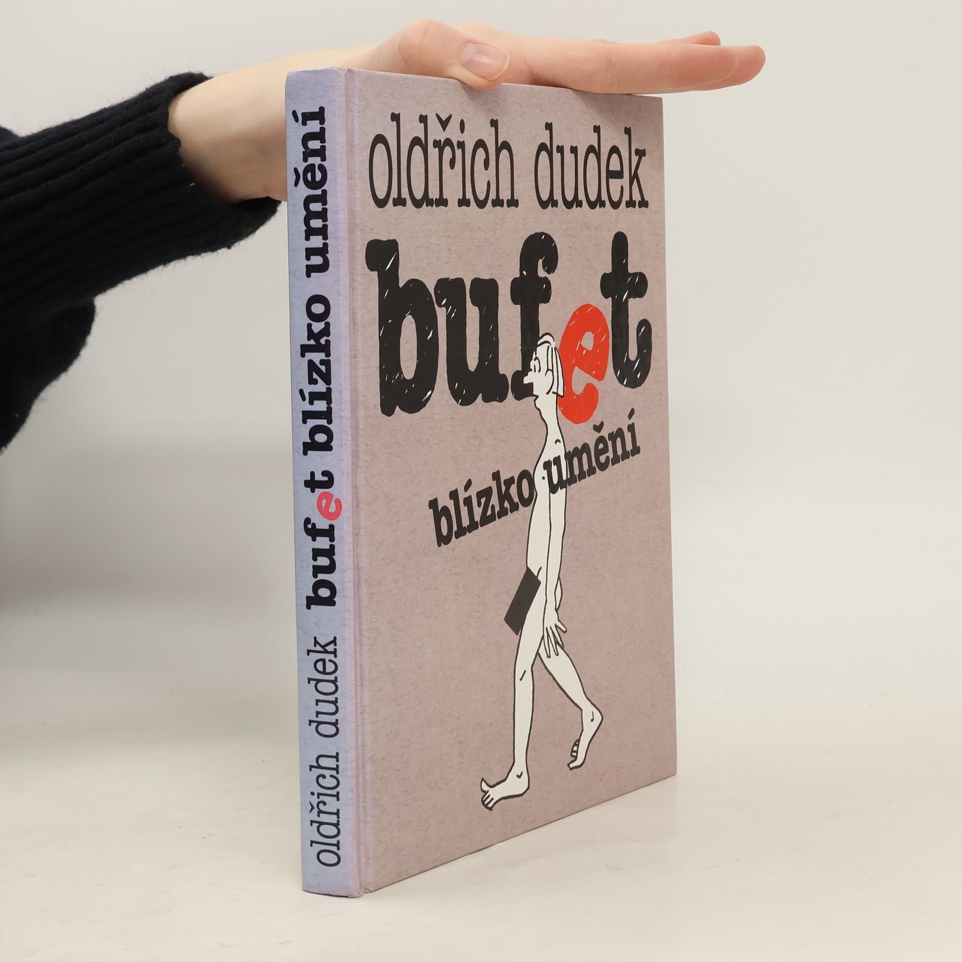 Oldřich Dudek Bufet blízko umění