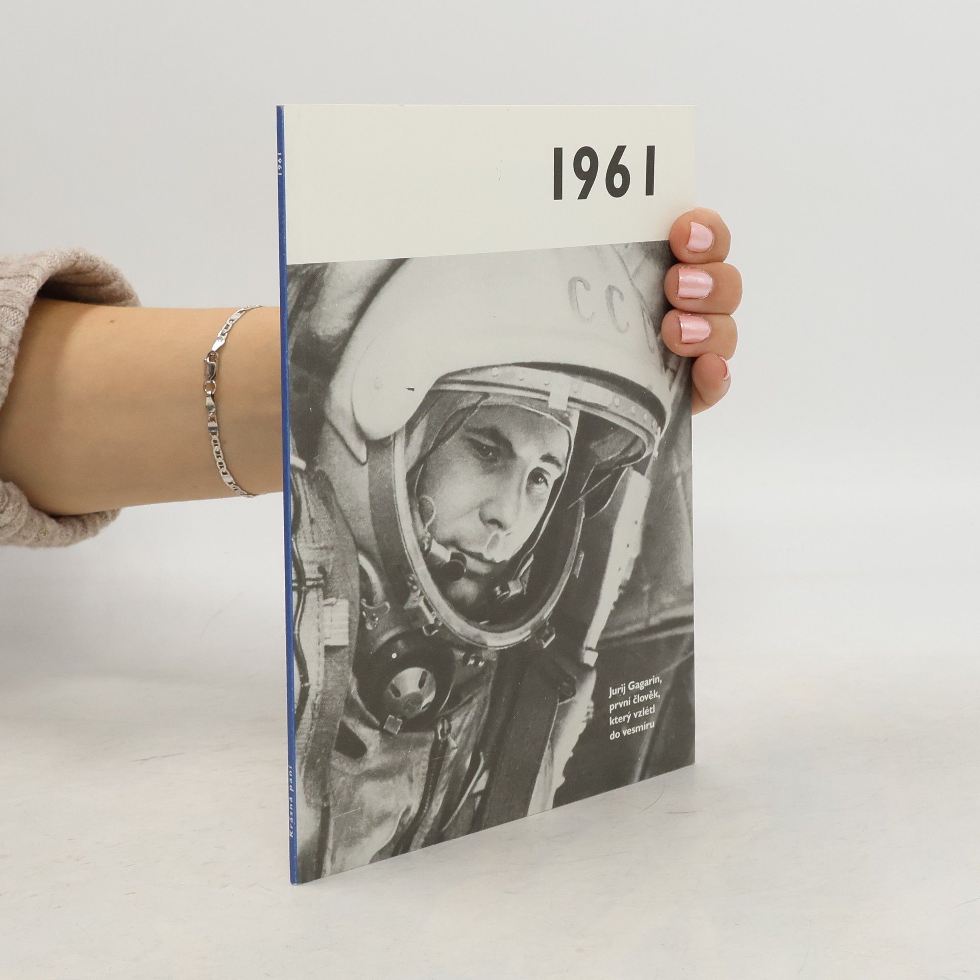 Various authors 1961 - Jaké to tenkrát bylo aneb Co se stalo v roce, kdy jste se narodili