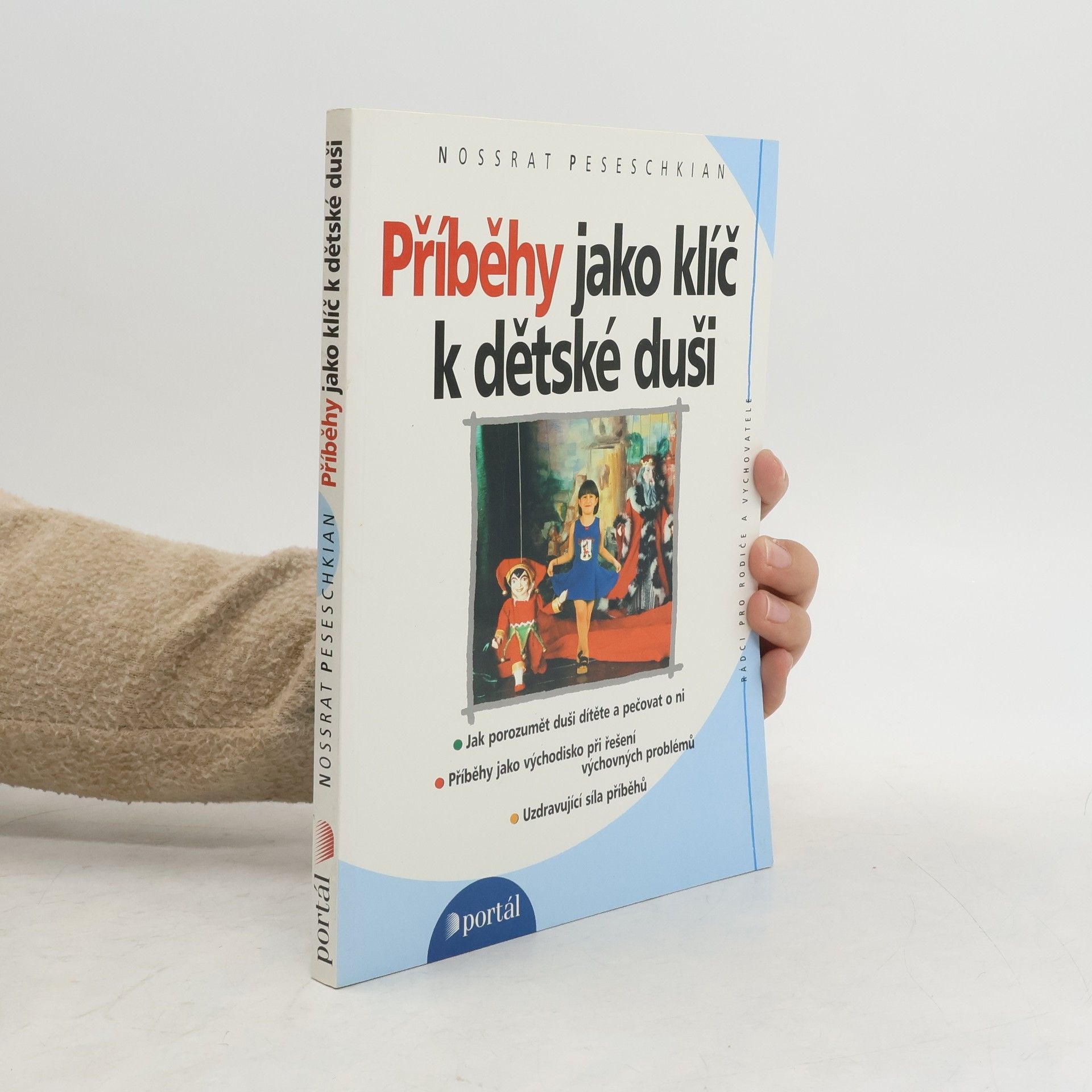 Nossrat Peseschkian Příběhy jako klíč k dětské duši