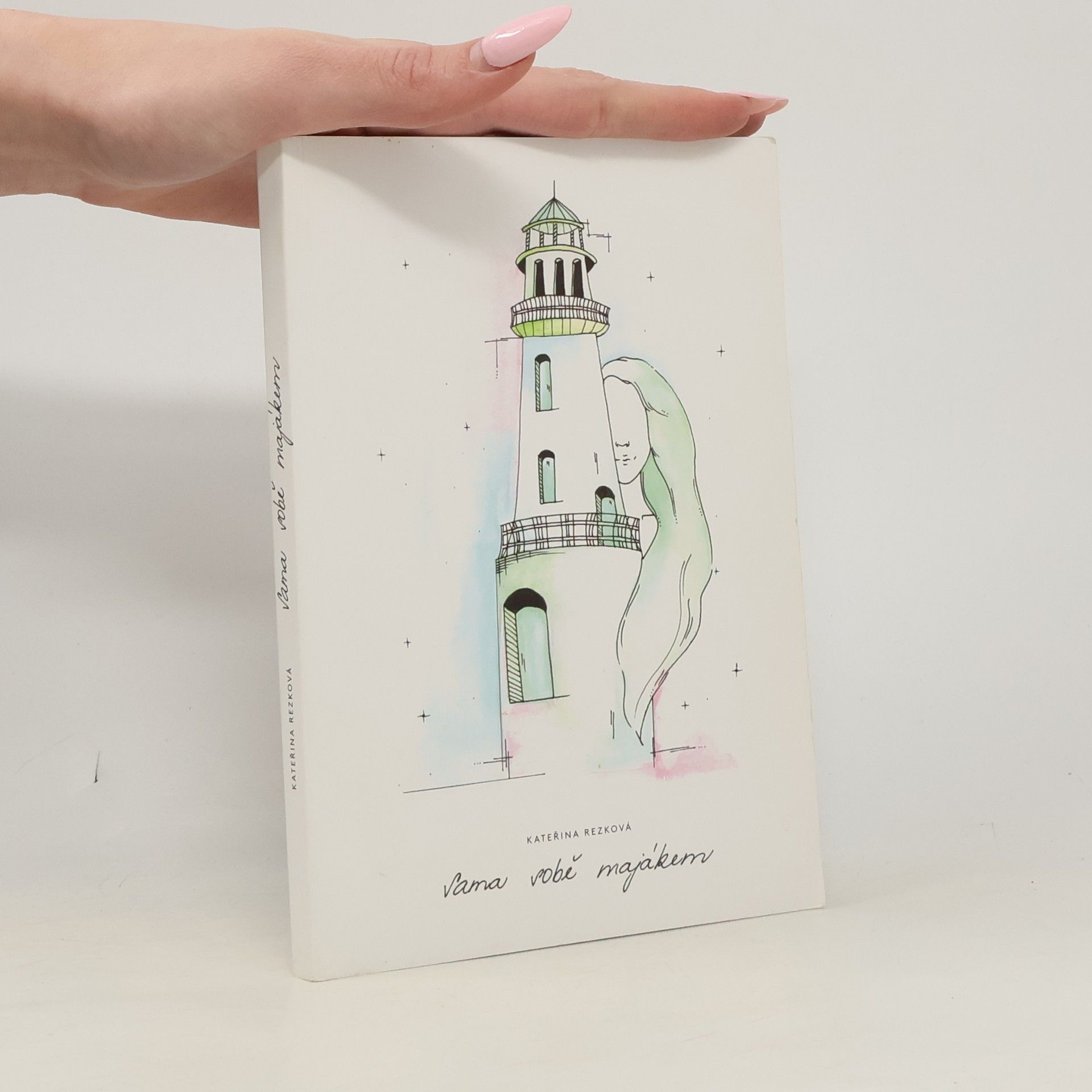 Kateřina Rezková Sama sobě majákem