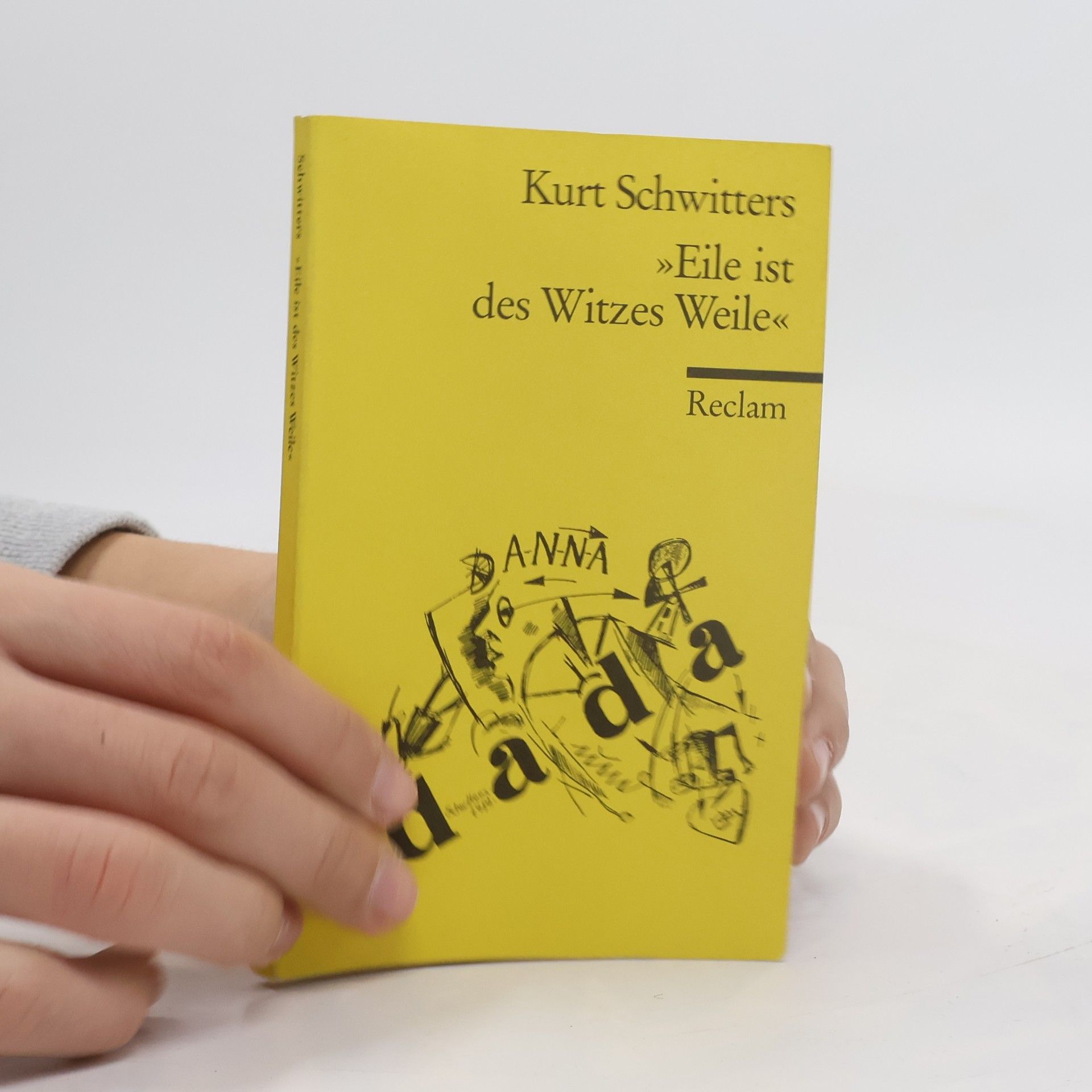 Kurt Schwitters "Eile ist des Witzes Weile"