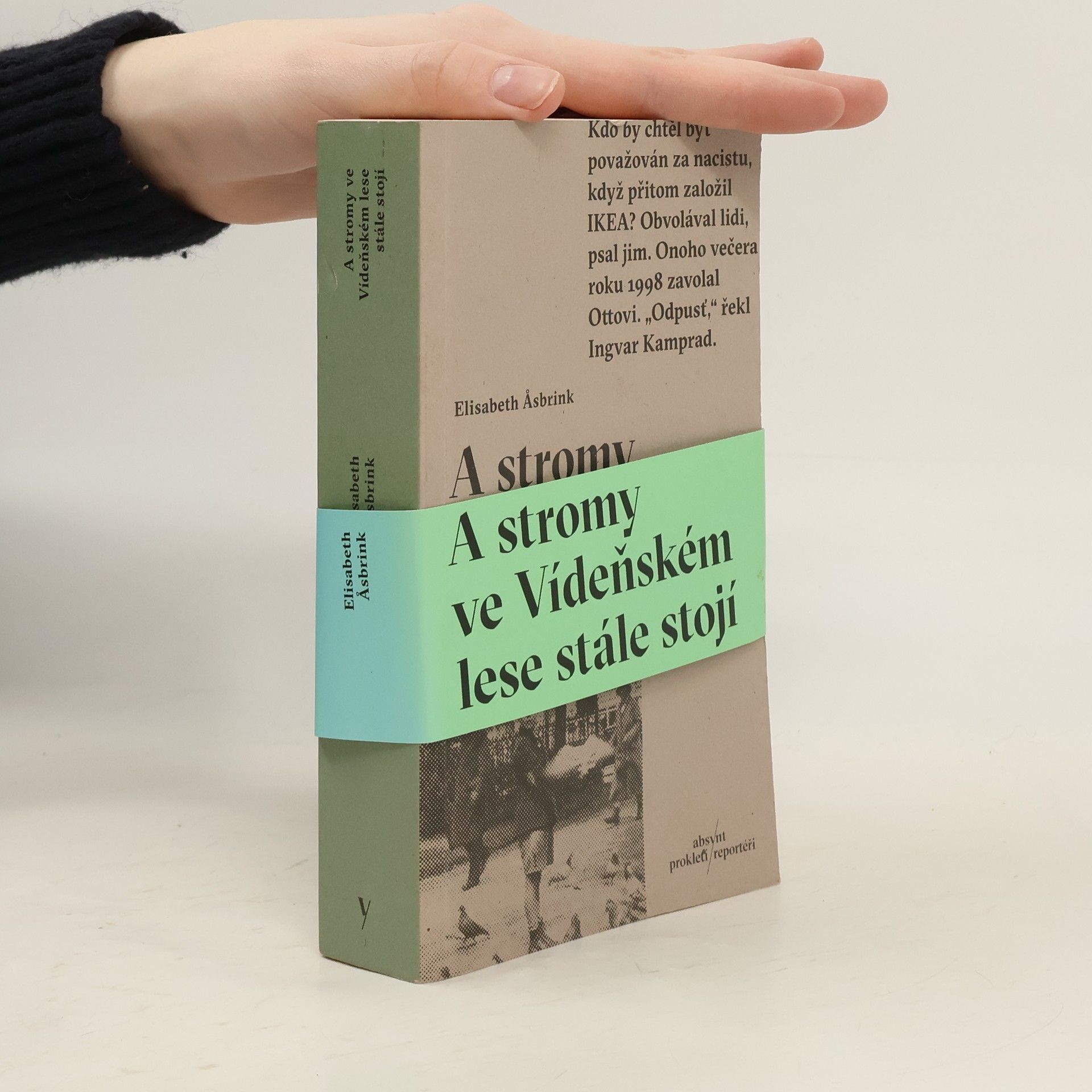 Elisabeth Asbrink A stromy ve Vídeňském lese stále stojí