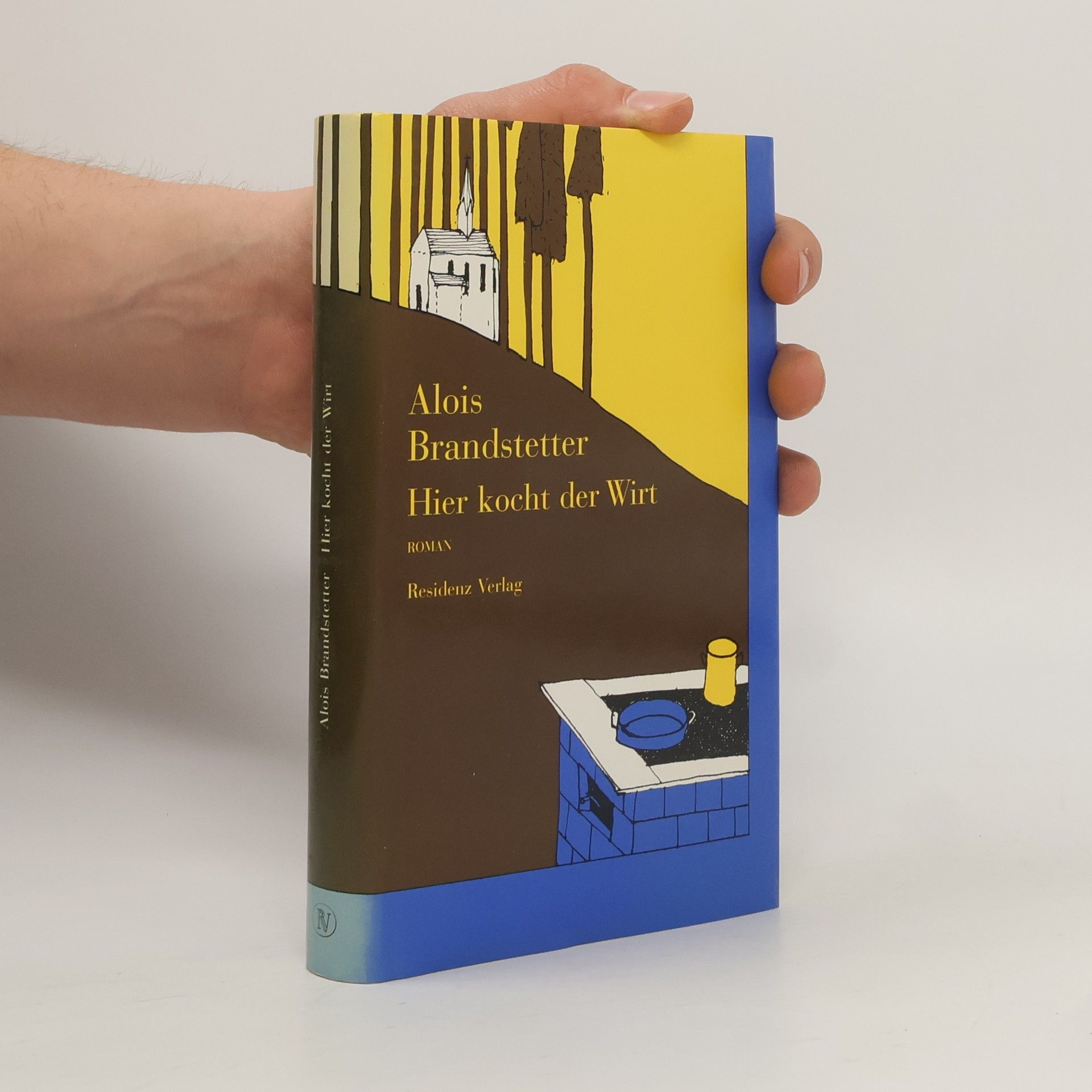 Alois Brandstetter Hier kocht der Wirt