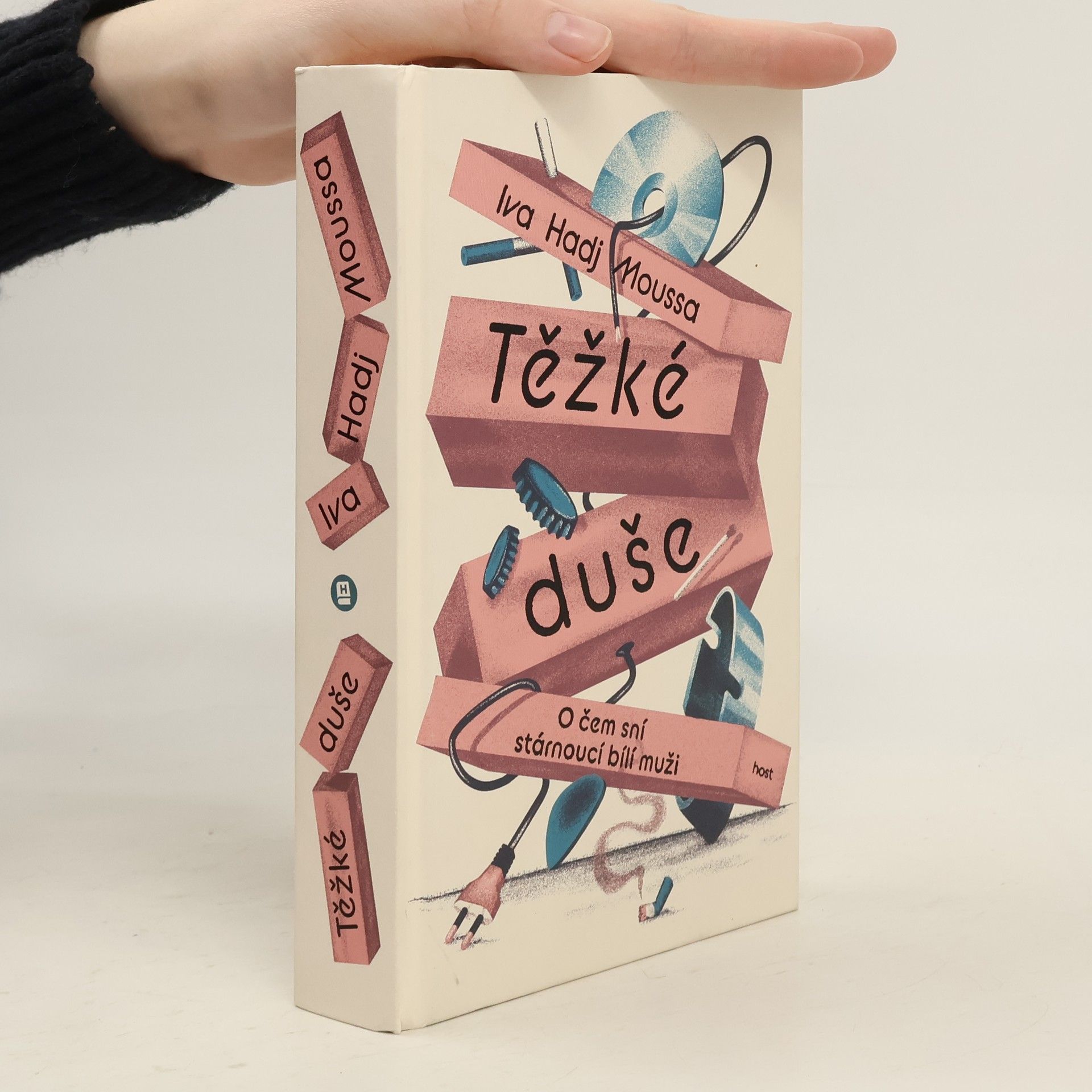 Těžké duše : o čem sní stárnoucí bílí muži