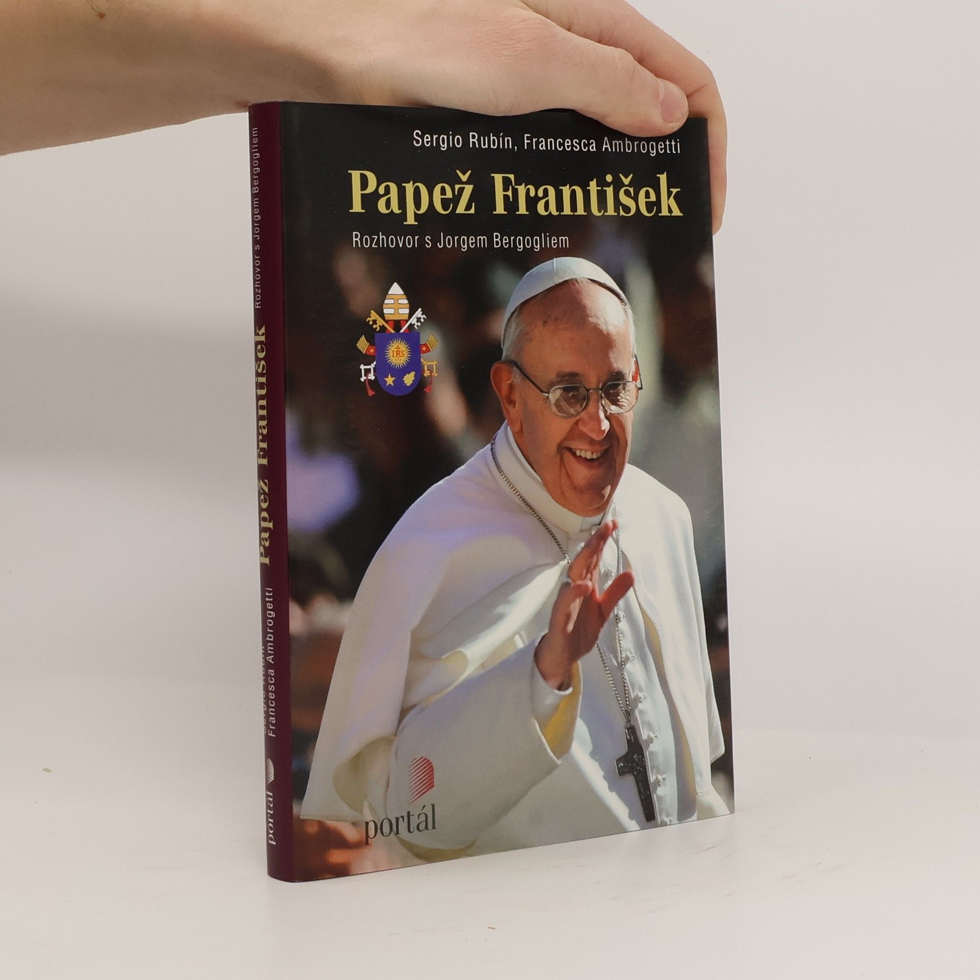 Pope Francis Papež František. Rozhovor s Jorgem Bergogliem