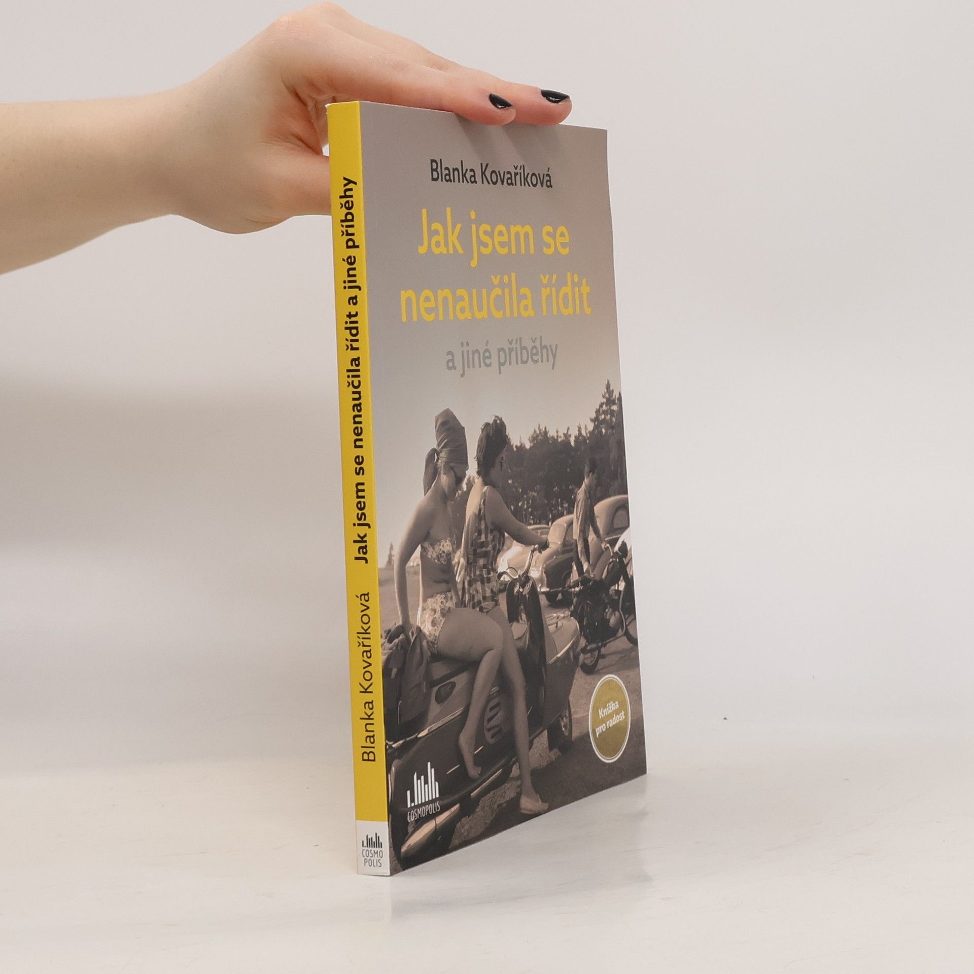 Blanka Kovaříková Jak jsem se nenaučila řídit a jiné příběhy