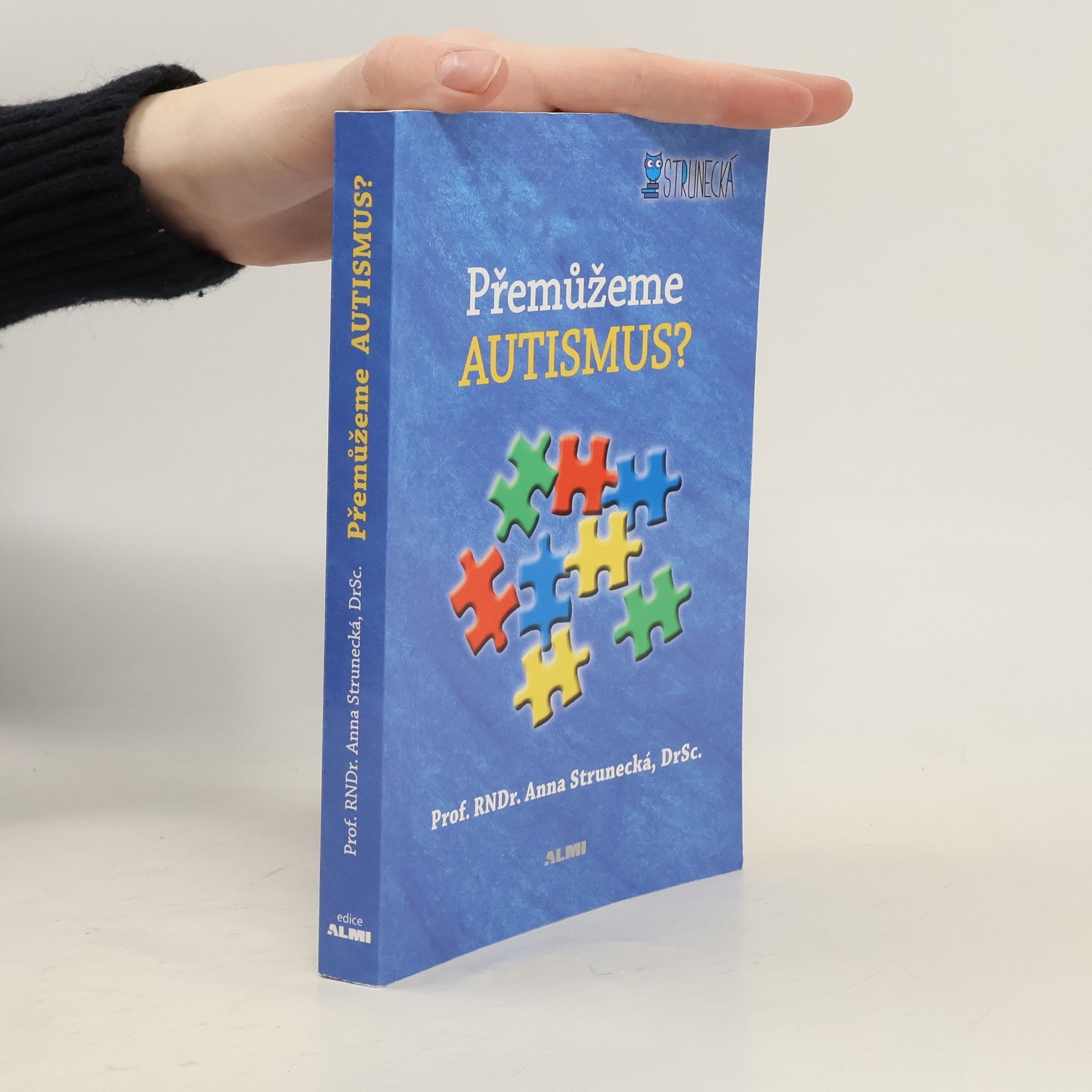 Anna Strunecká Přemůžeme autismus?