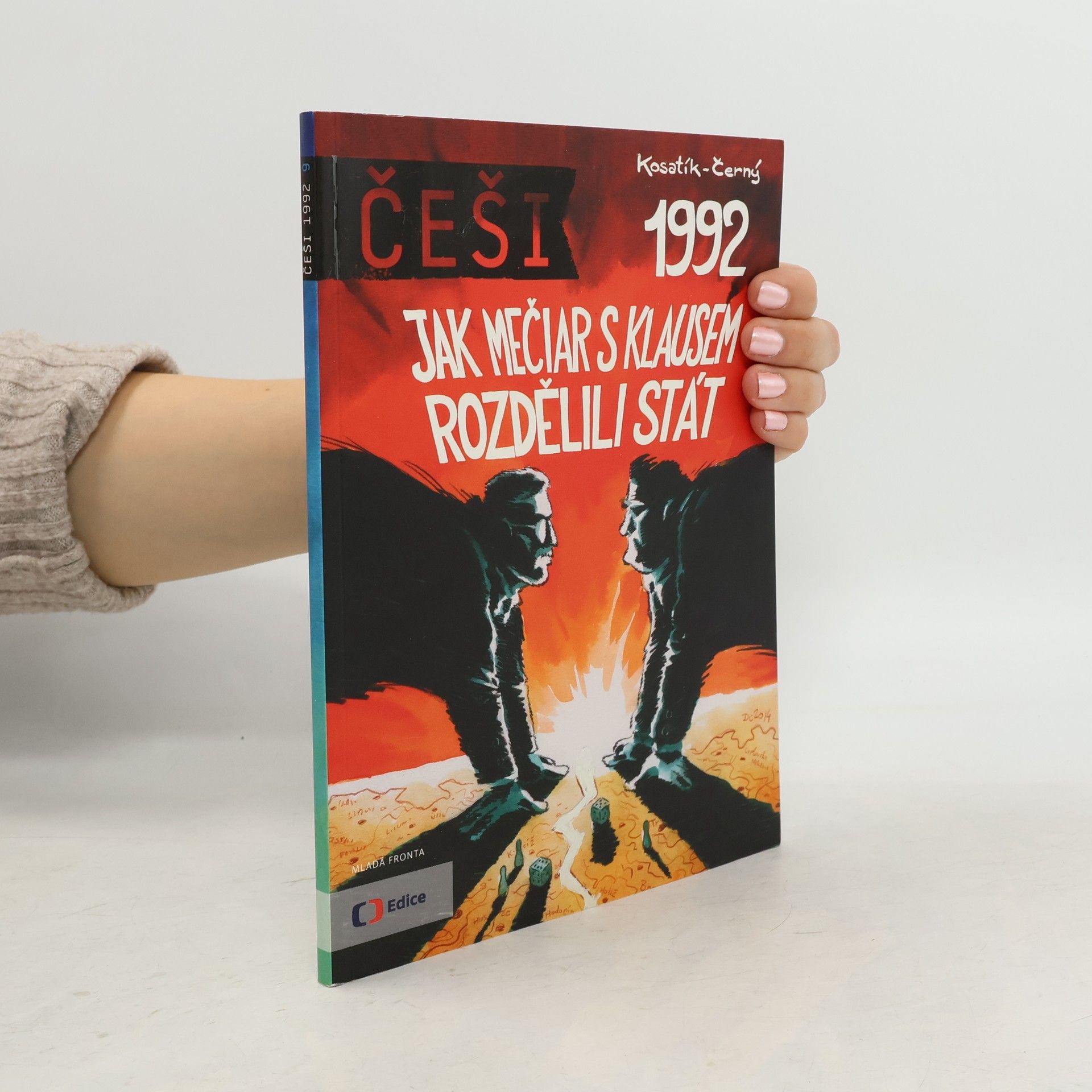 Pavel Kosatík Češi 1992. Jak Mečiar s Klausem rozdělili stát