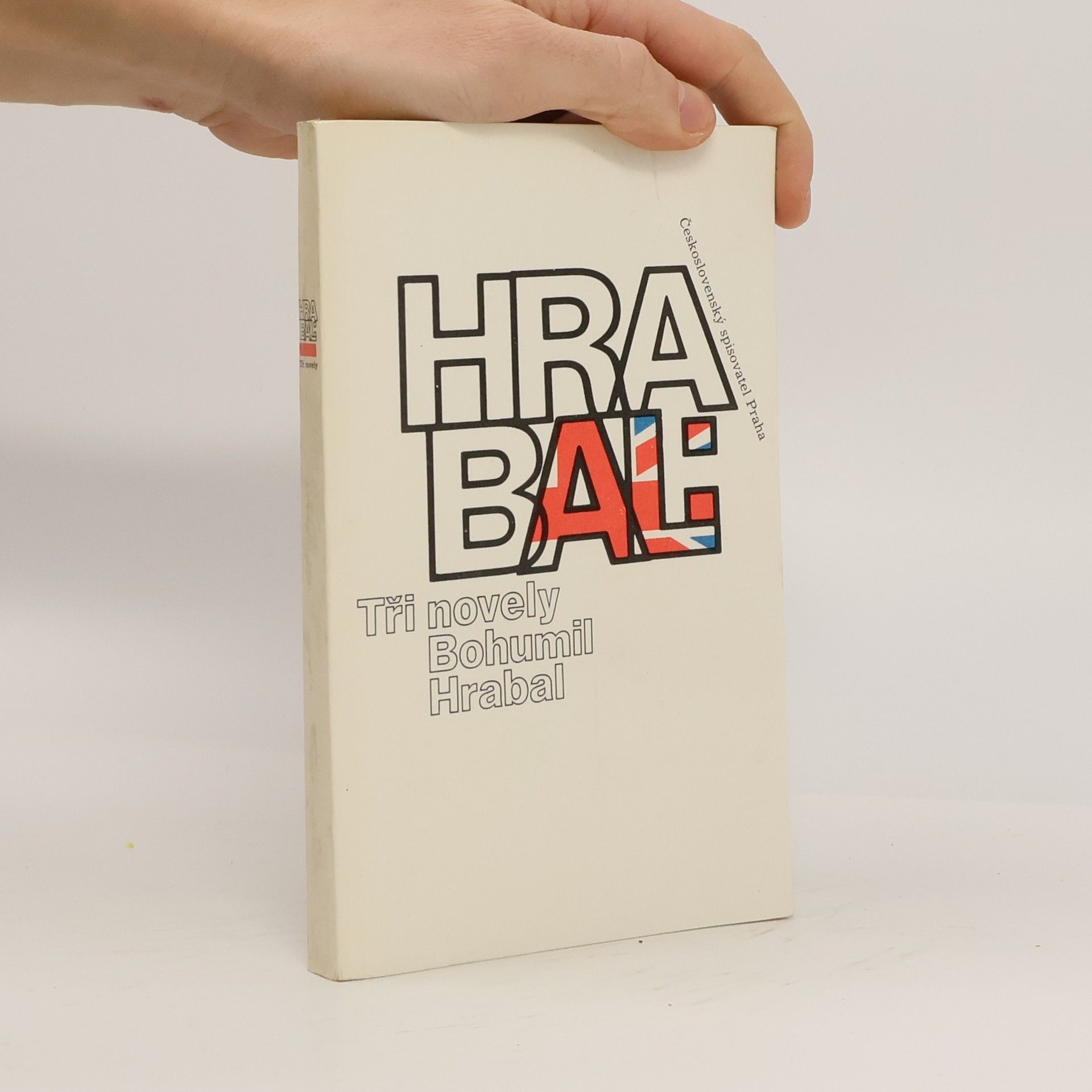 Bohumil Hrabal Bohumil Hrabal. Tři novely
