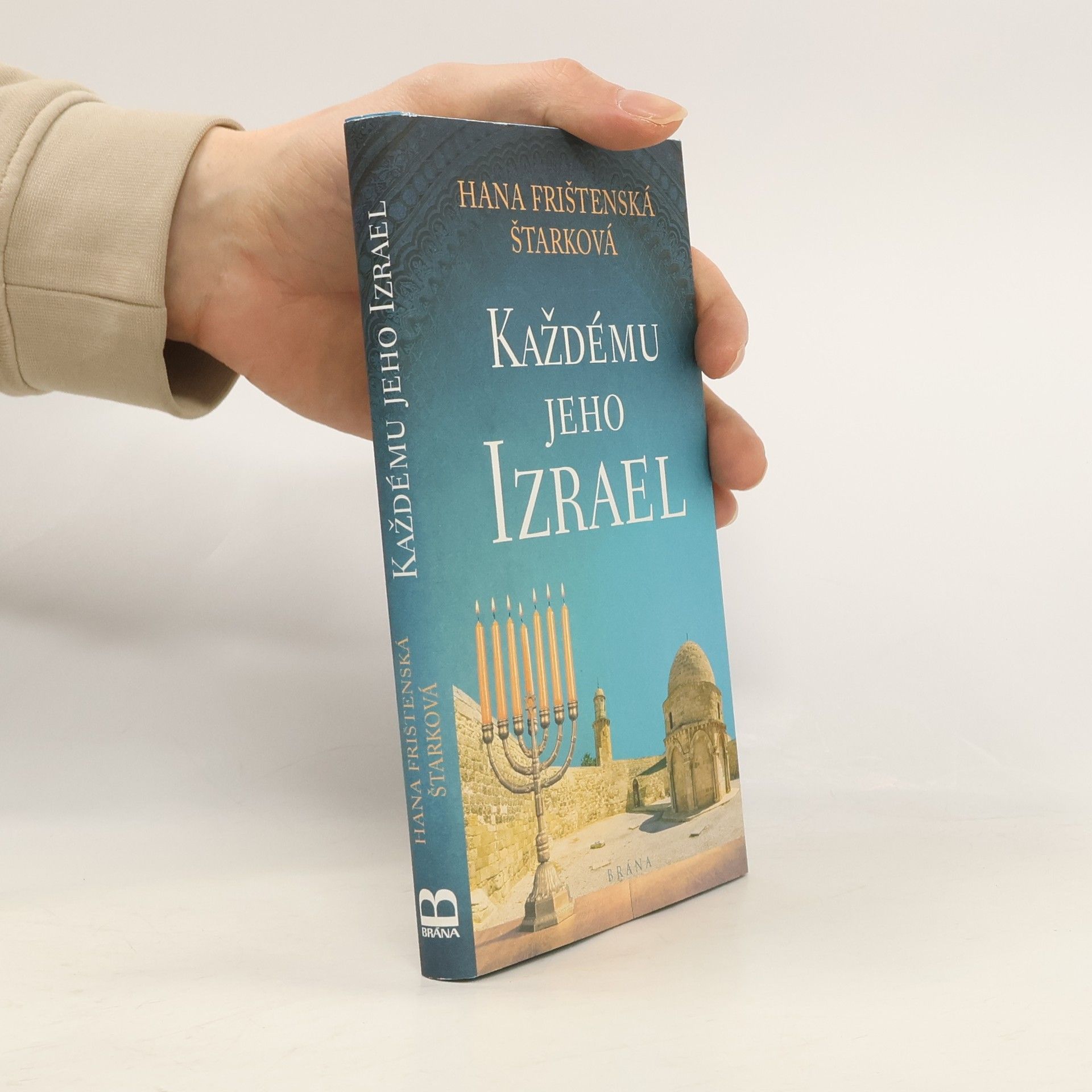 Hana Frištenská Štarková Každému jeho Izrael