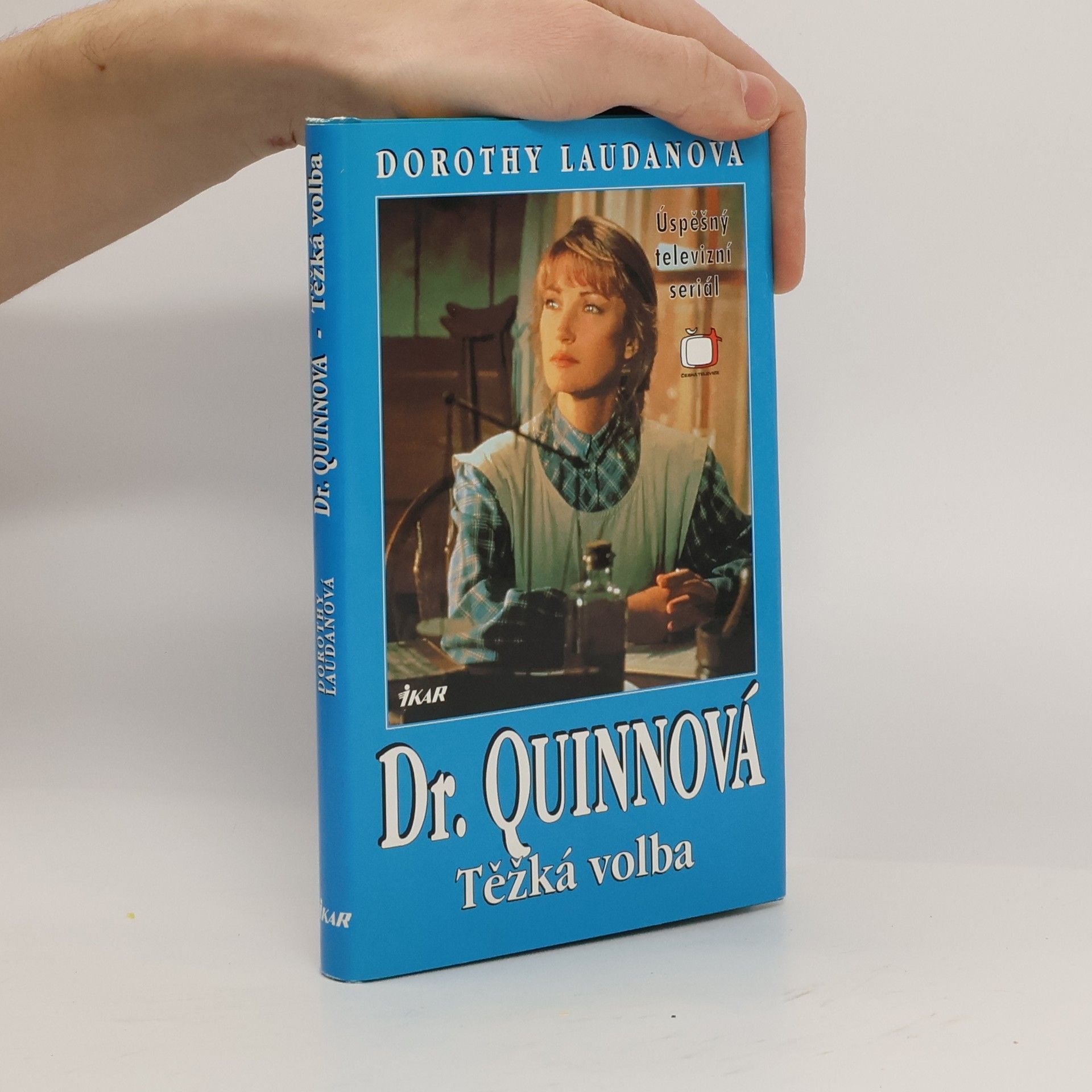 Dorothy Laudan Těžká volba. Dr. Quinnová 3