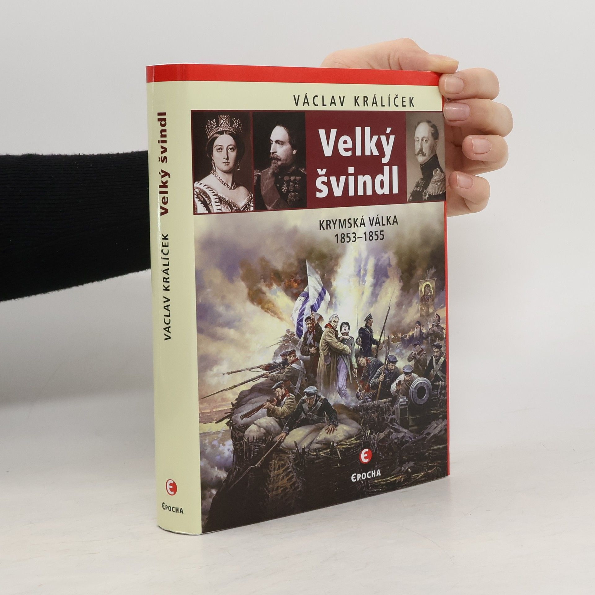Václav Králíček Velký švindl: Krymská válka 1853–1855