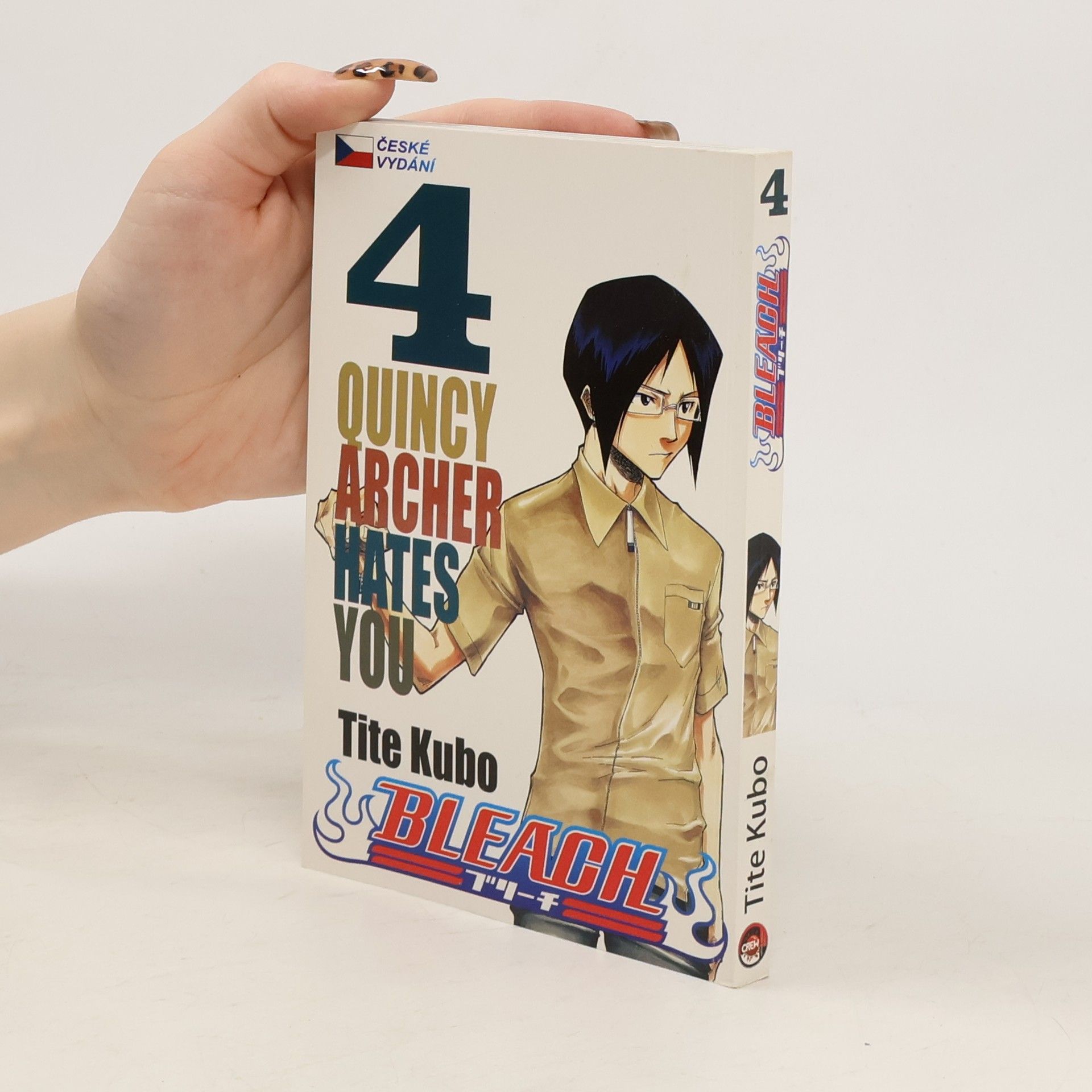 Tite Kubo Bleach. 4, Quincy archer hates you