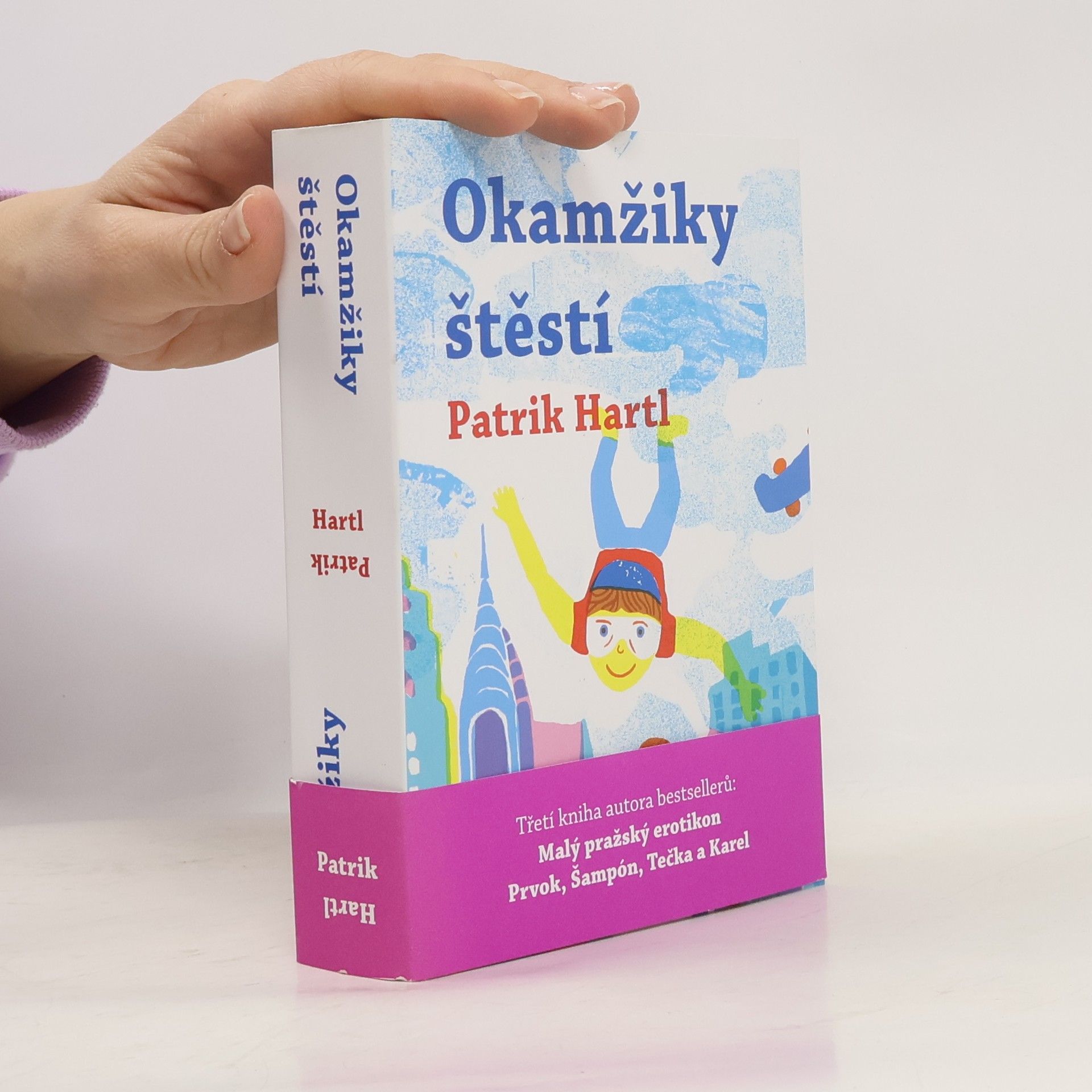 Patrik Hartl Okamžiky štěstí