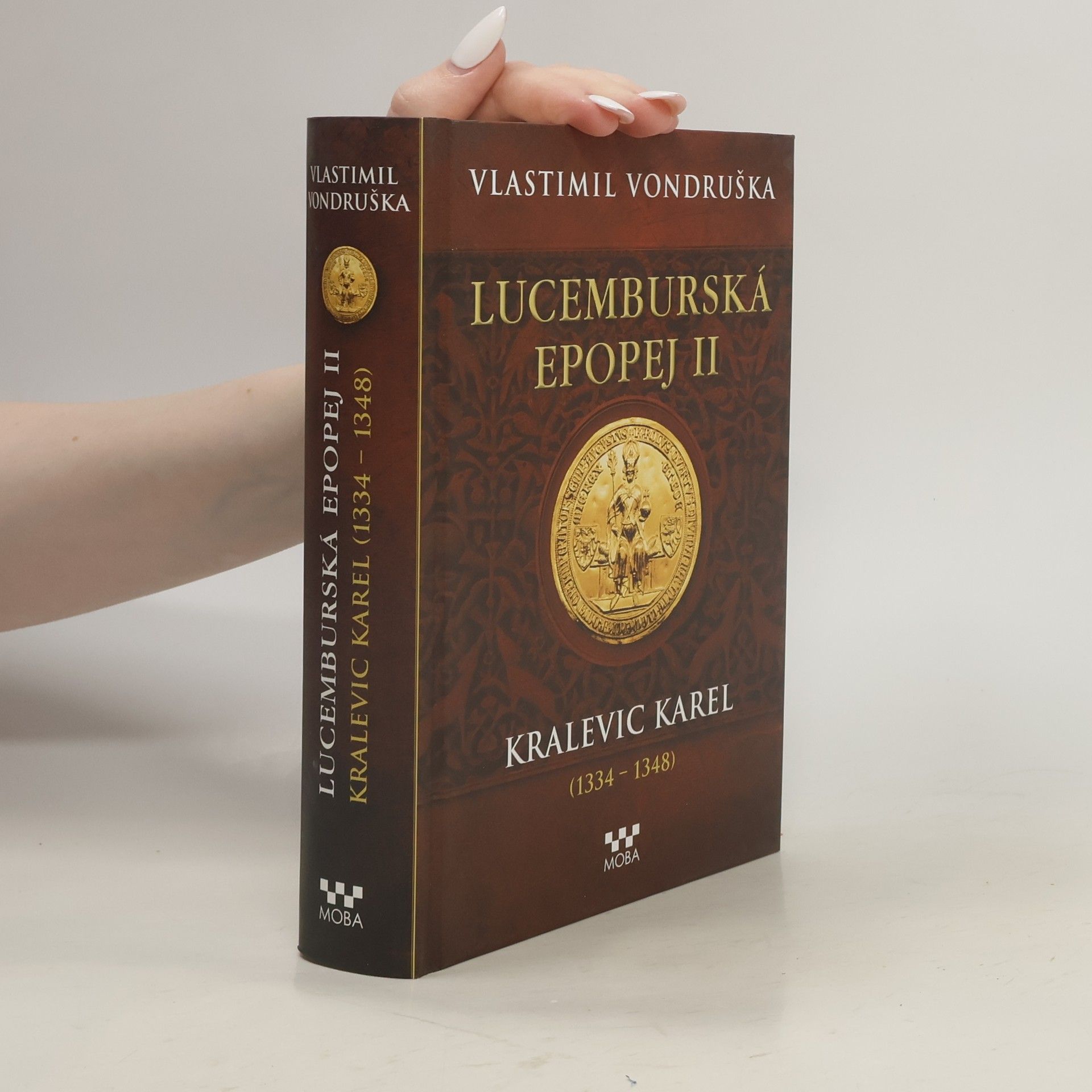Vlastimil Vondruška Lucemburská epopej II.