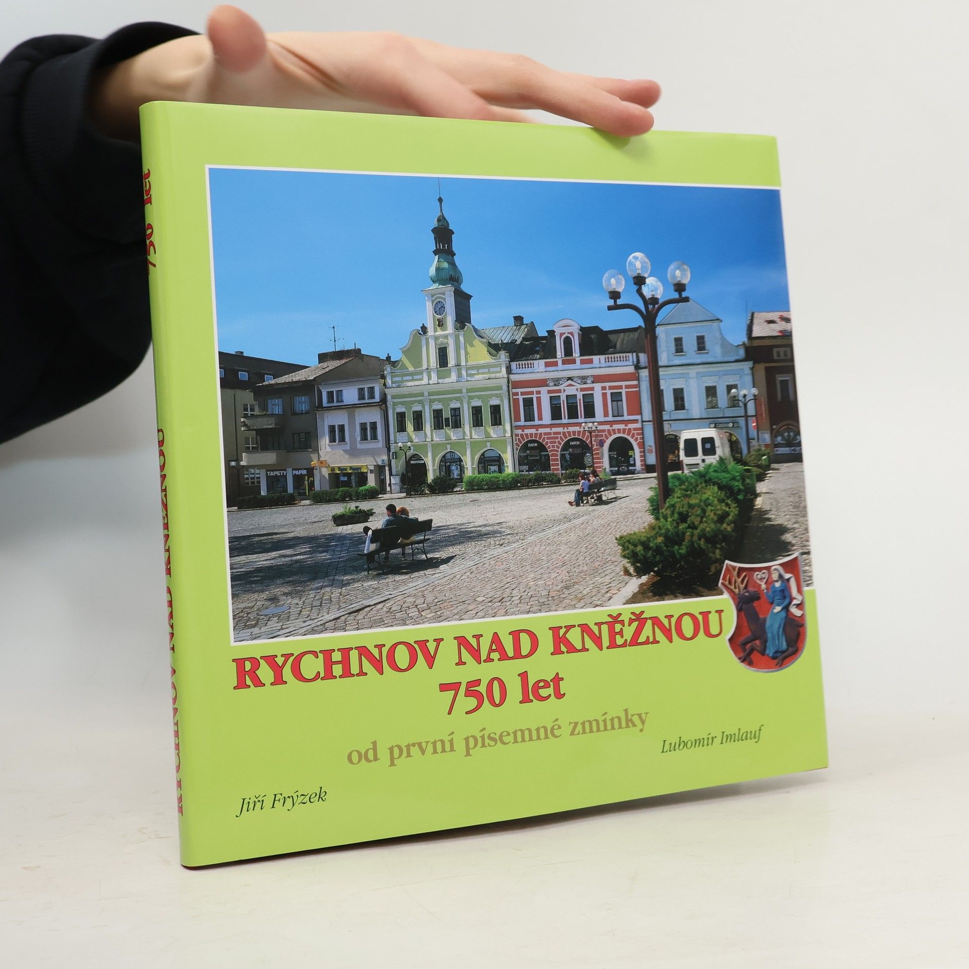 Rychnov nad Kněžnou 1258-2008 : 750 let od první písemné zmínky