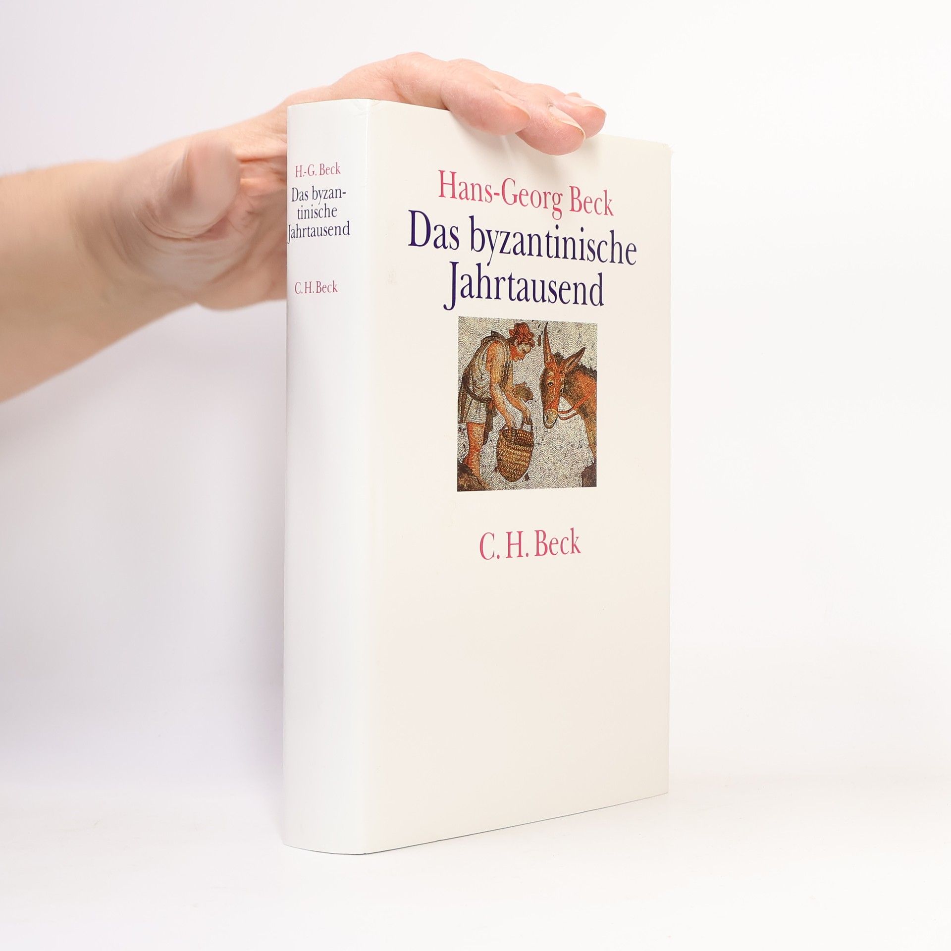 Hans-Georg Beck Das byzantinische Jahrtausend