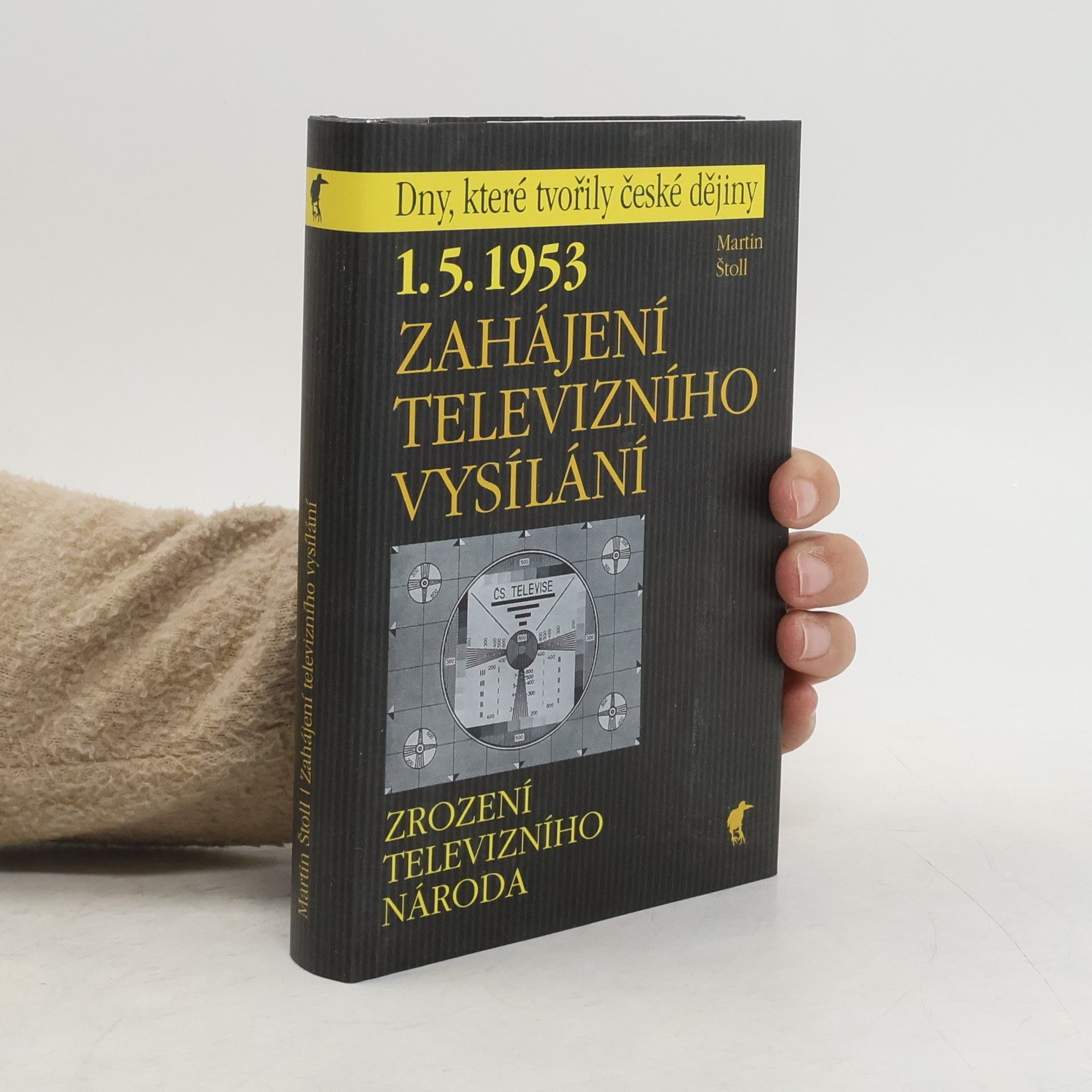 Martin Štoll 1.5.1953 - zahájení televizního vysílání : zrození televizního národa