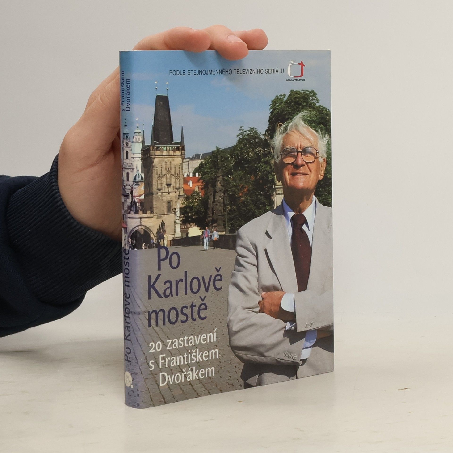 František Dvořák Po Karlově mostě. 20 zastavení s Františkem Dvořákem