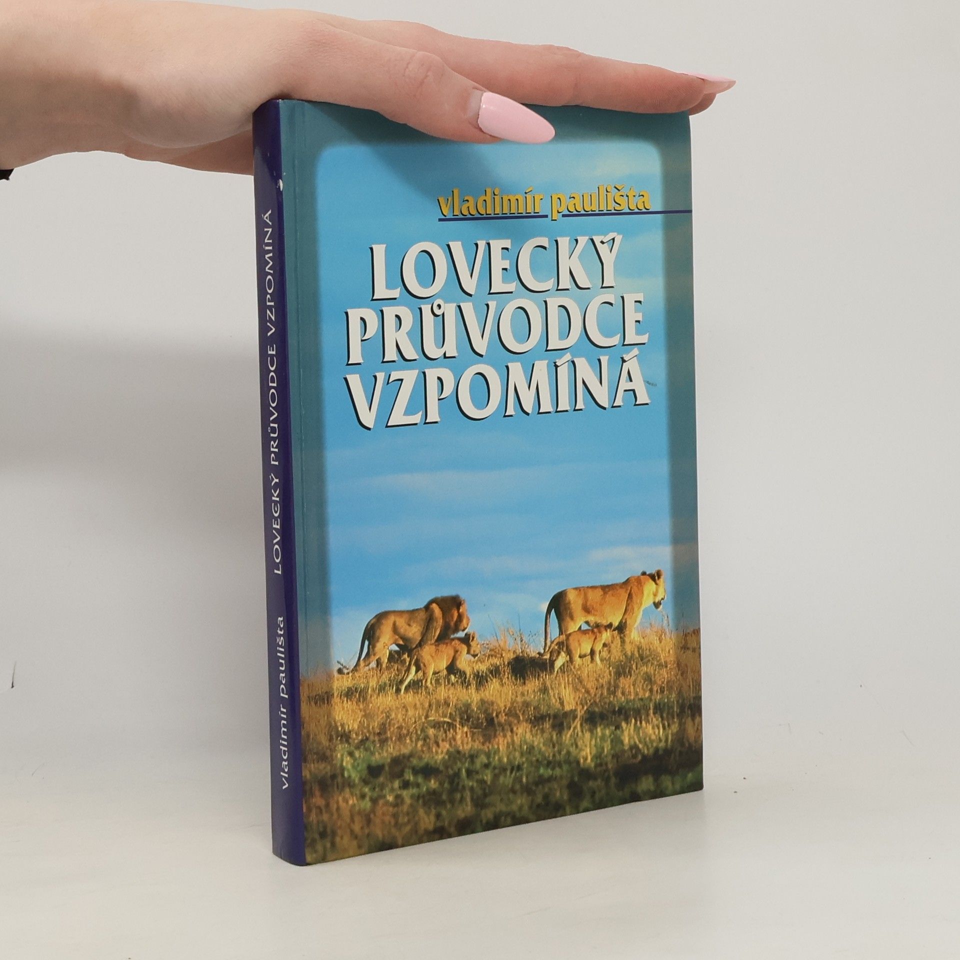 Vladimír Paulišta Lovecký průvodce vzpomíná