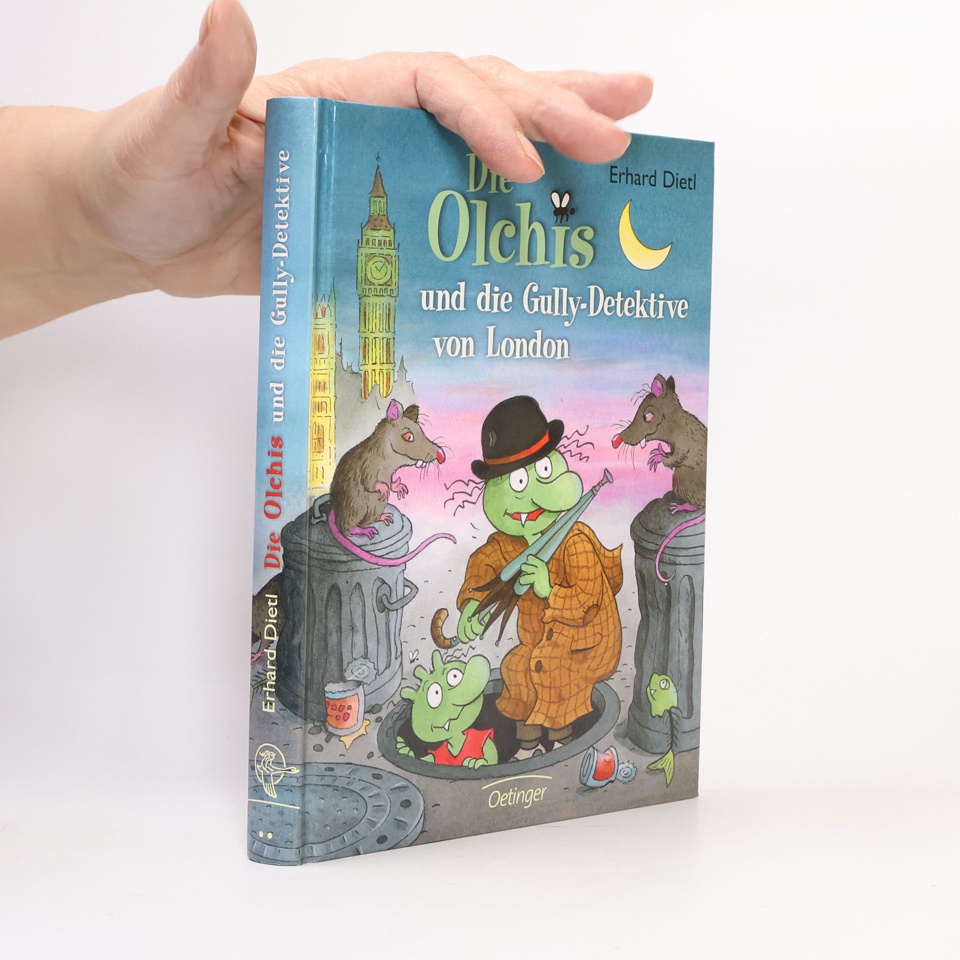 Erhard Dietl Die Olchis und die Gully-Detektive von London