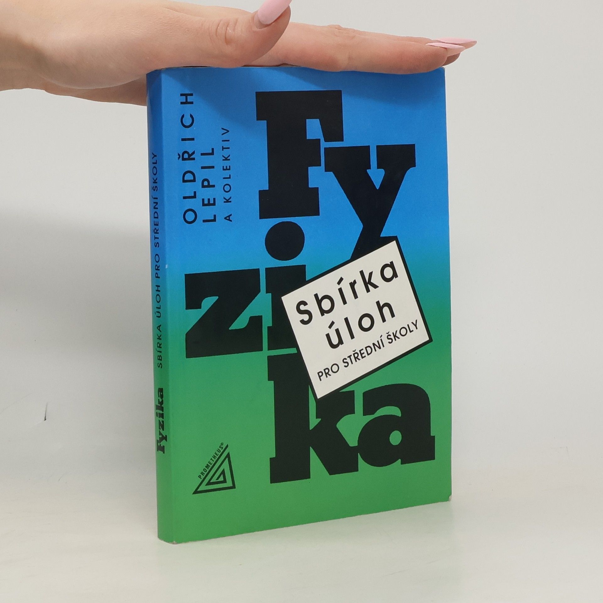 Fyzika. Sbírka úloh pro střední školy