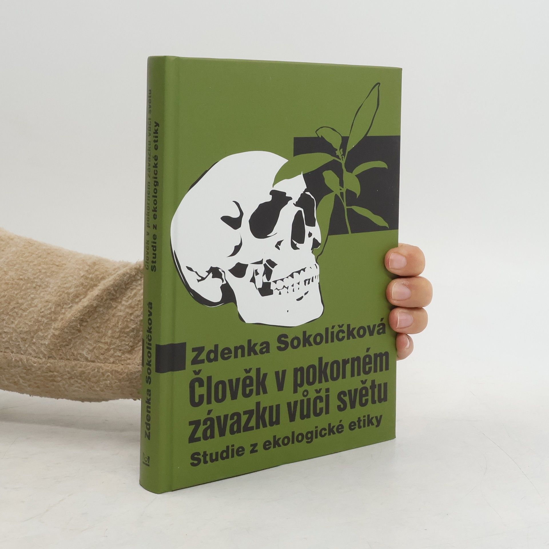 Zdenka Sokolíčková Člověk v pokorném závazku vůči světu