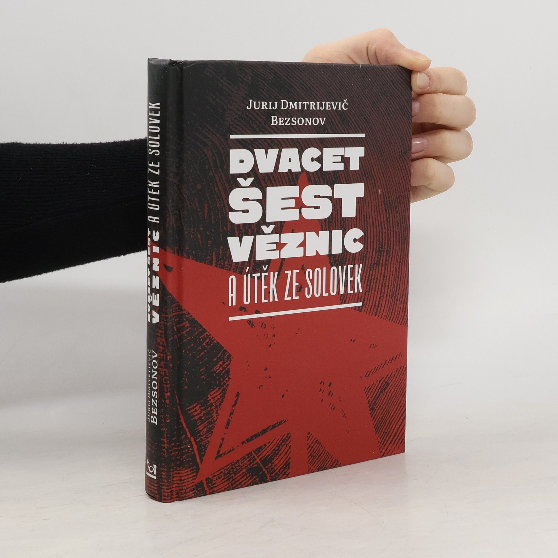 Dvacet šest věznic a útěk ze Solovek